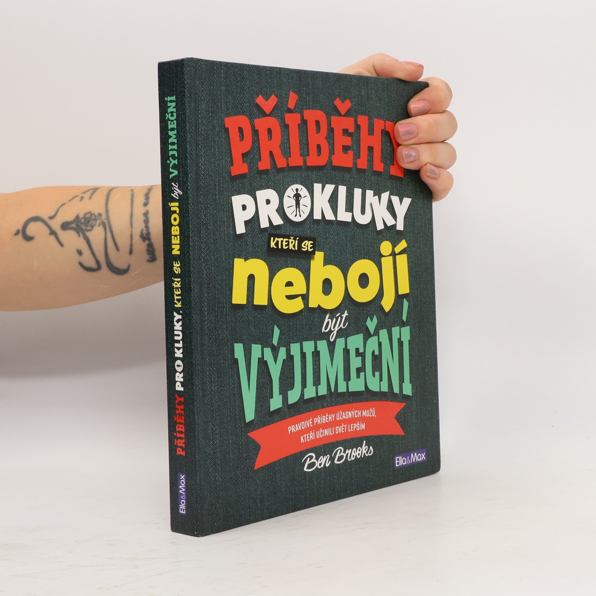 Ben Brooks Příběhy pro kluky, kteří se nebojí být výjimeční