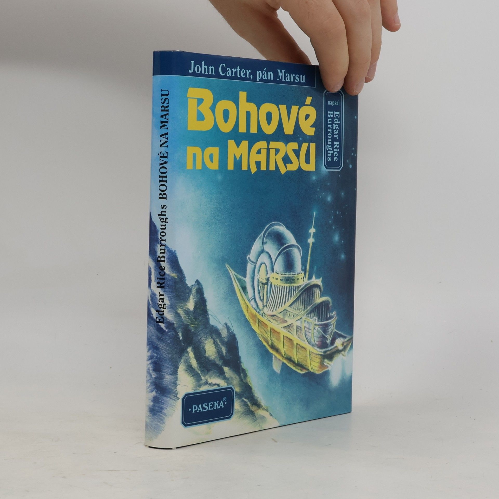 Edgar Rice Burrroughs Bohové na Marsu (John Carter, pán Marsu)