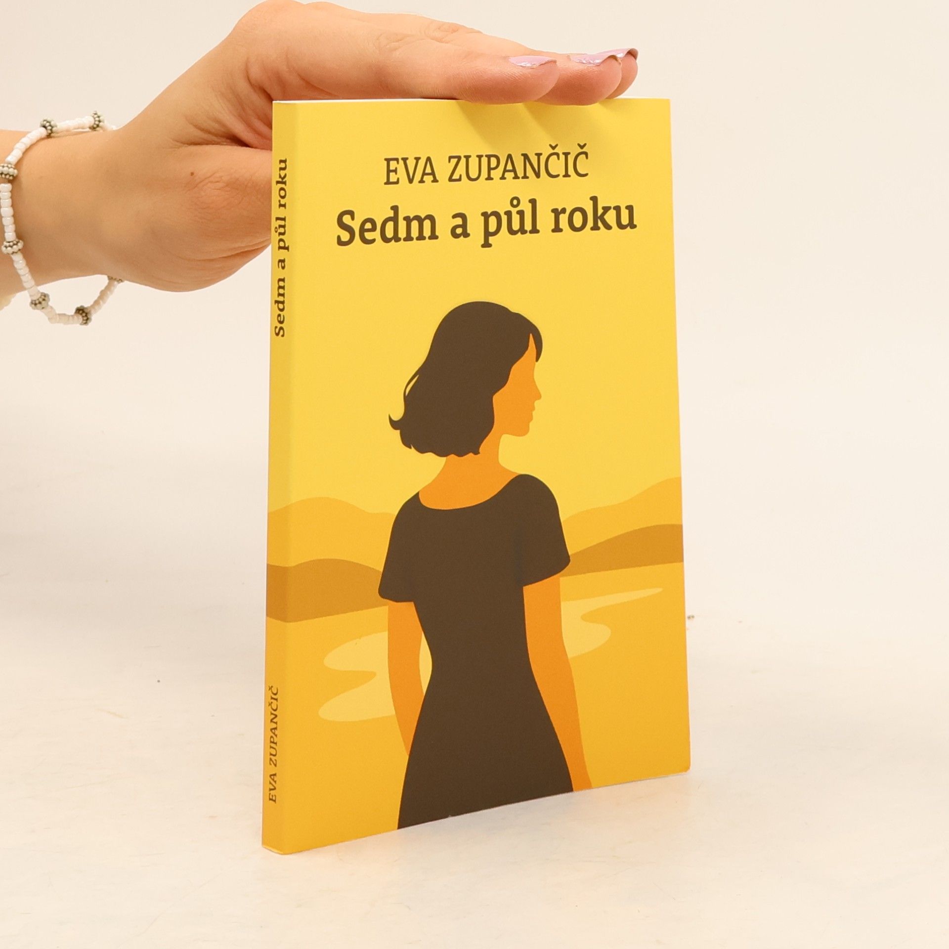 Eva Zupančič Sedm a půl roku