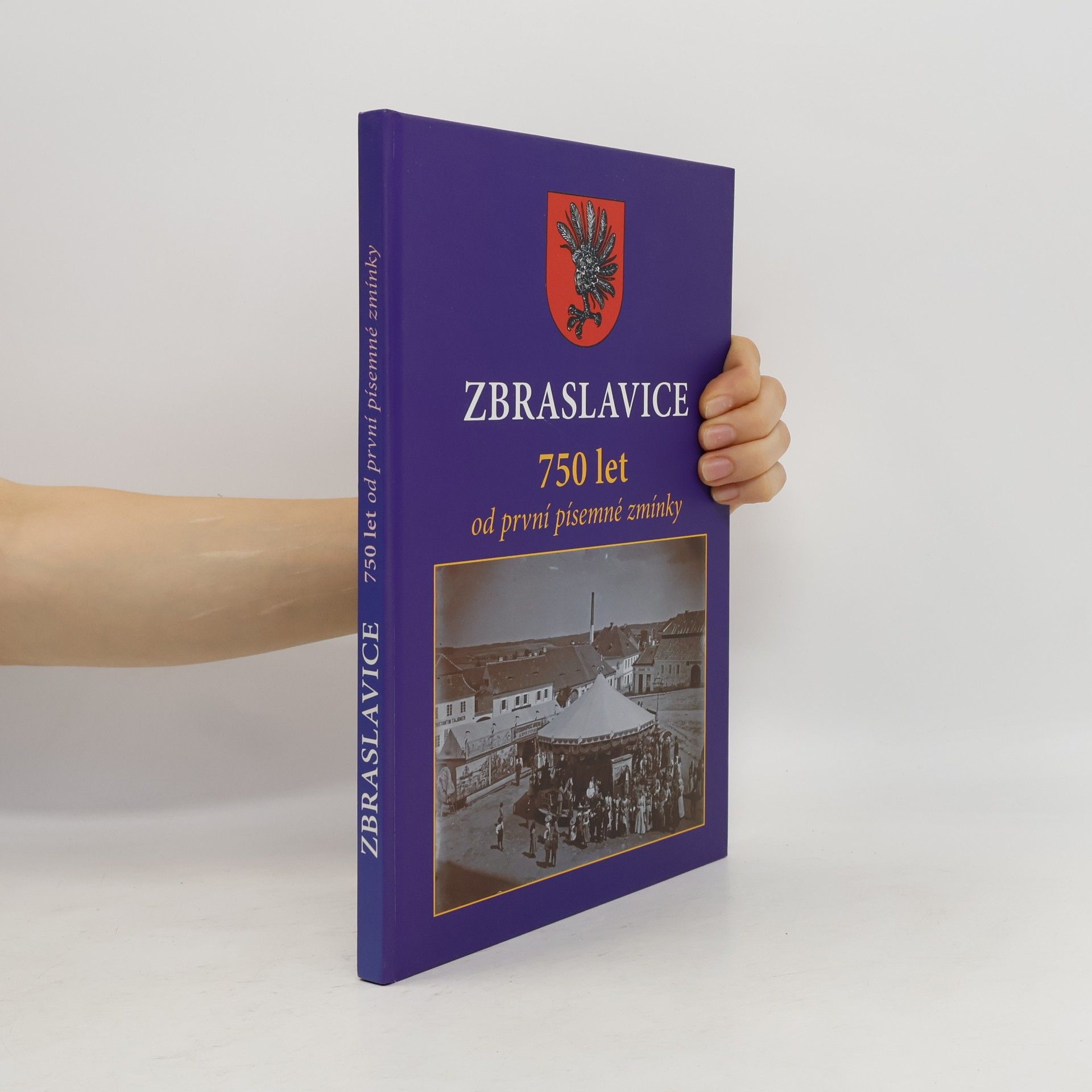 Auteurscollectief Zbraslavice : 750 let od první písemné zmínky