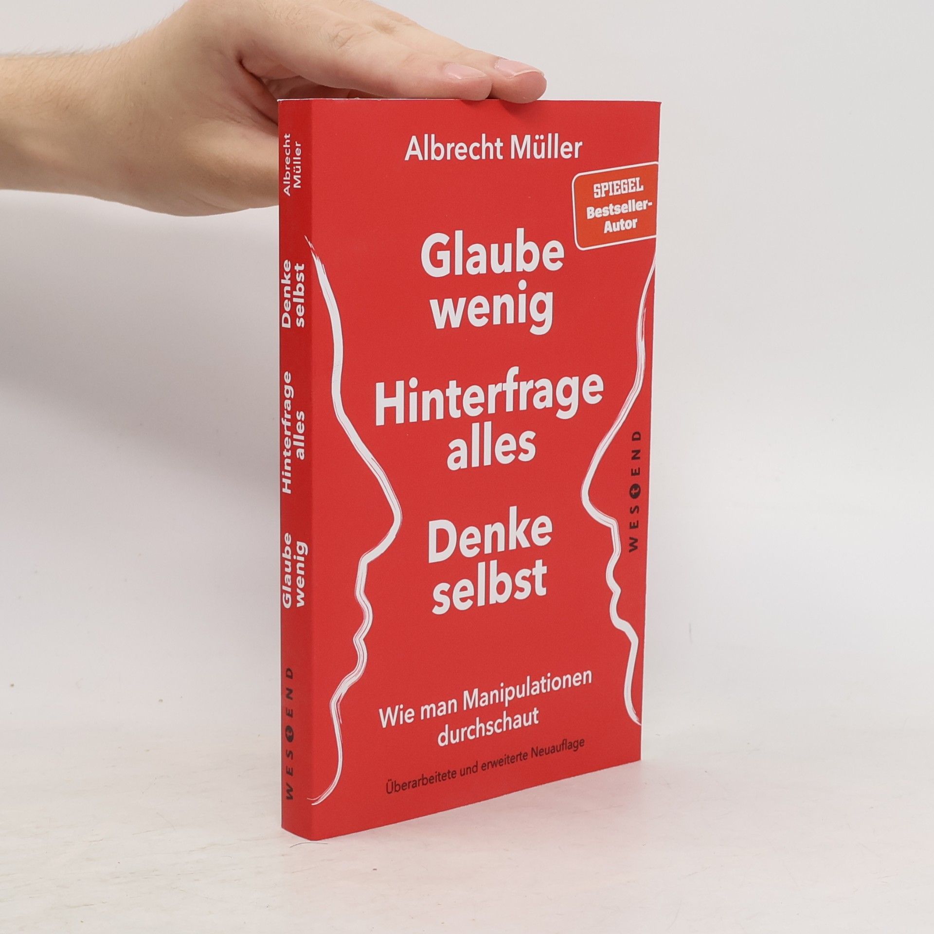 Albrecht Müller Glaube wenig, hinterfrage alles, denke selbst