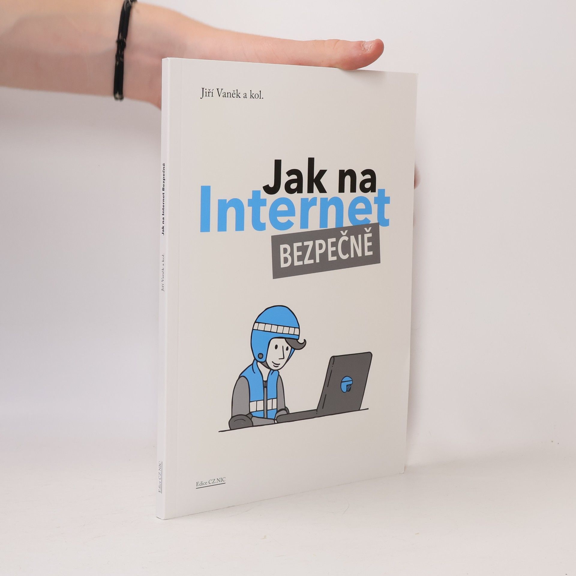 Attilla Bič Boží Jak na Internet – Bezpečně