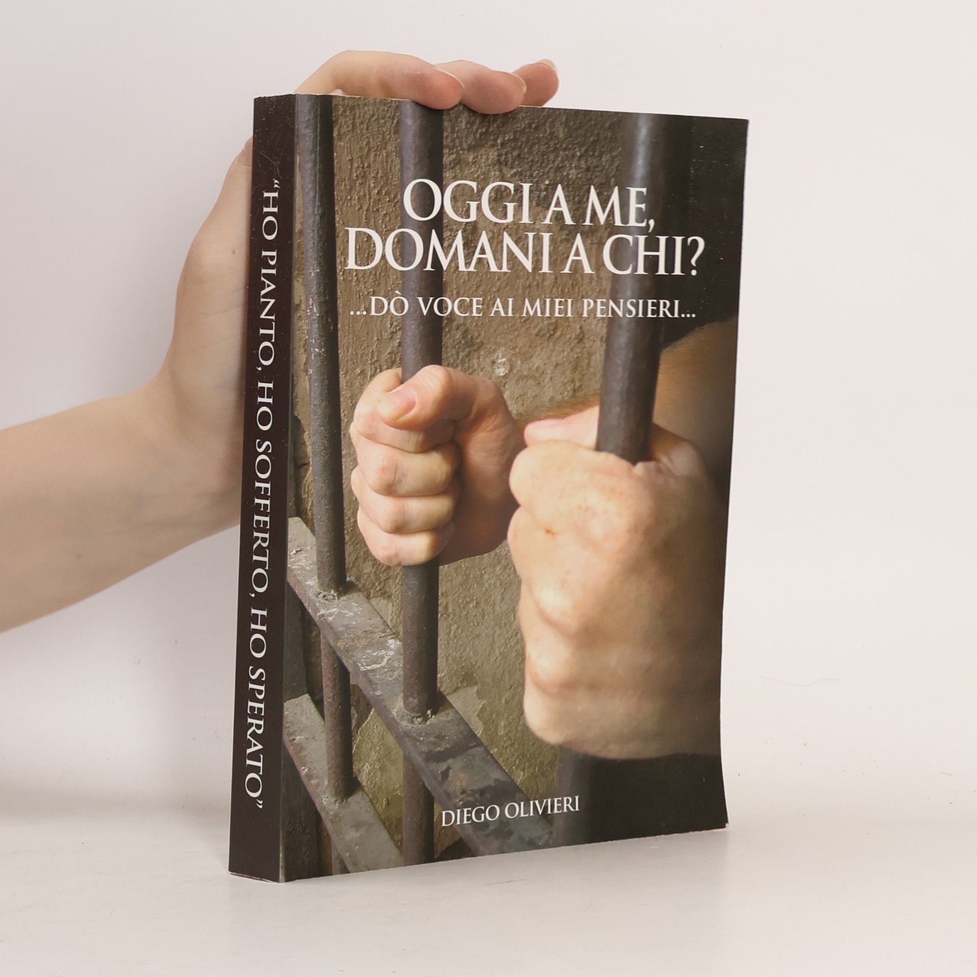 Diego Olivieri Oggi a me, domani a chi?