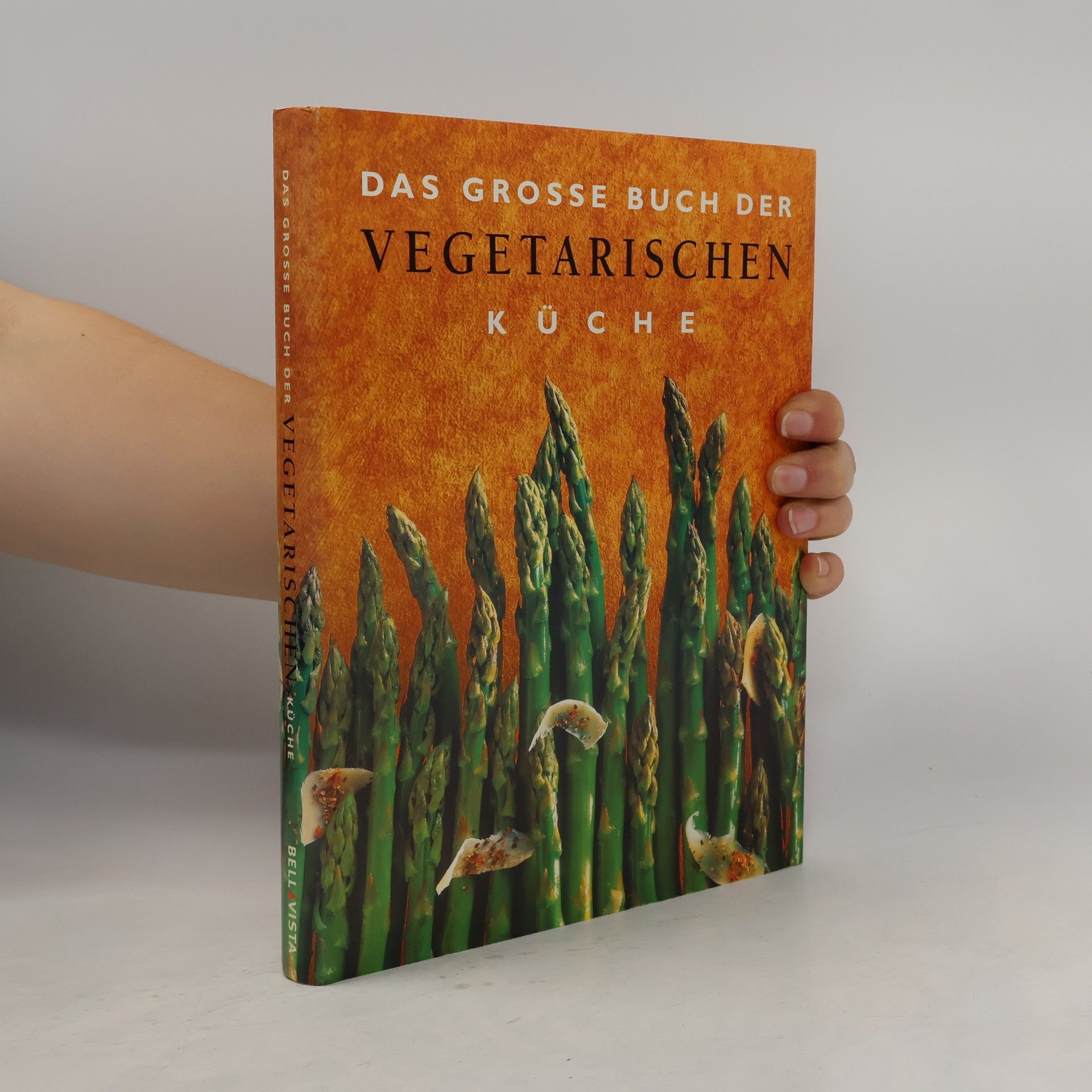 Das grosse Buch der vegetarischen Küche