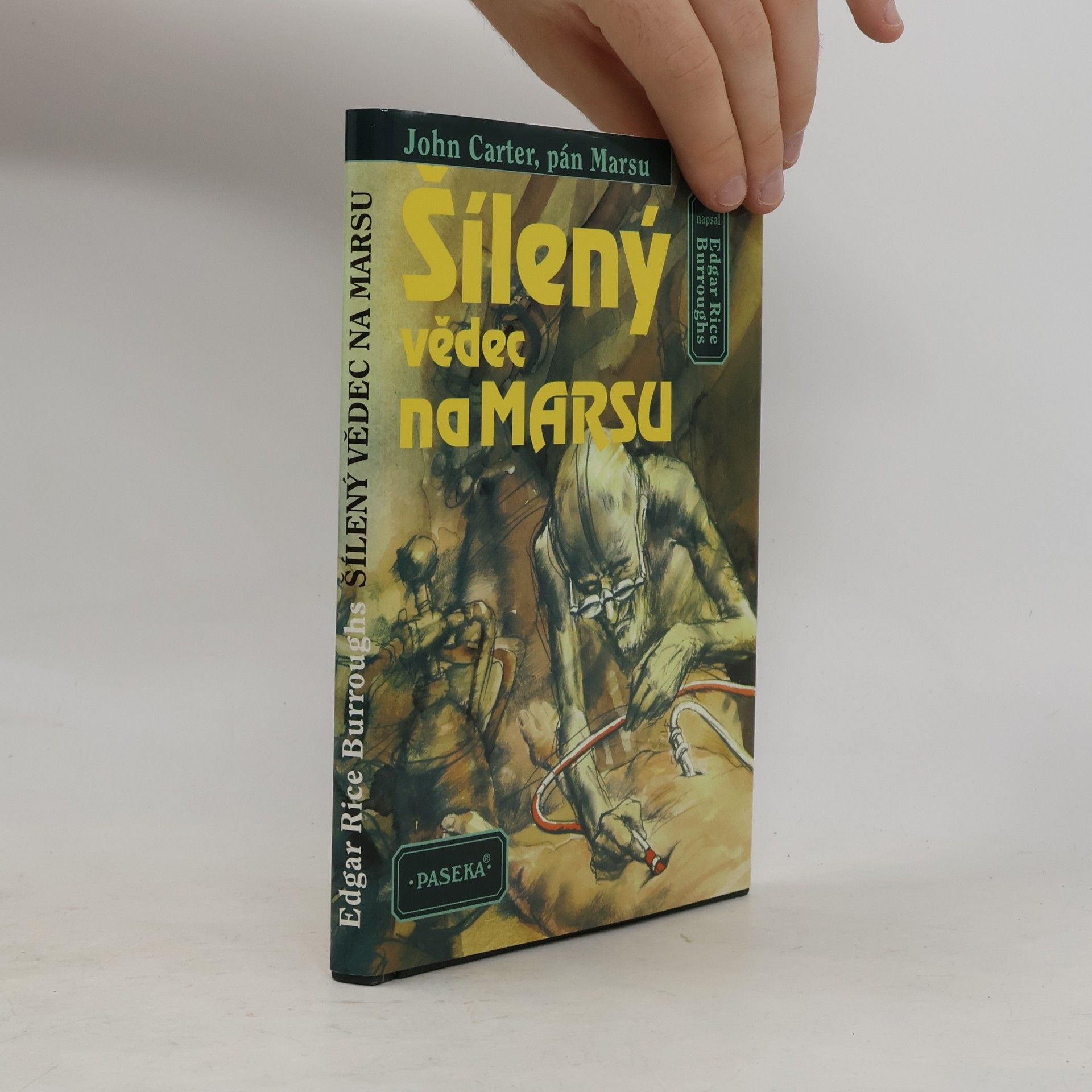 Edgar Rice Burrroughs Šílený vědec na Marsu