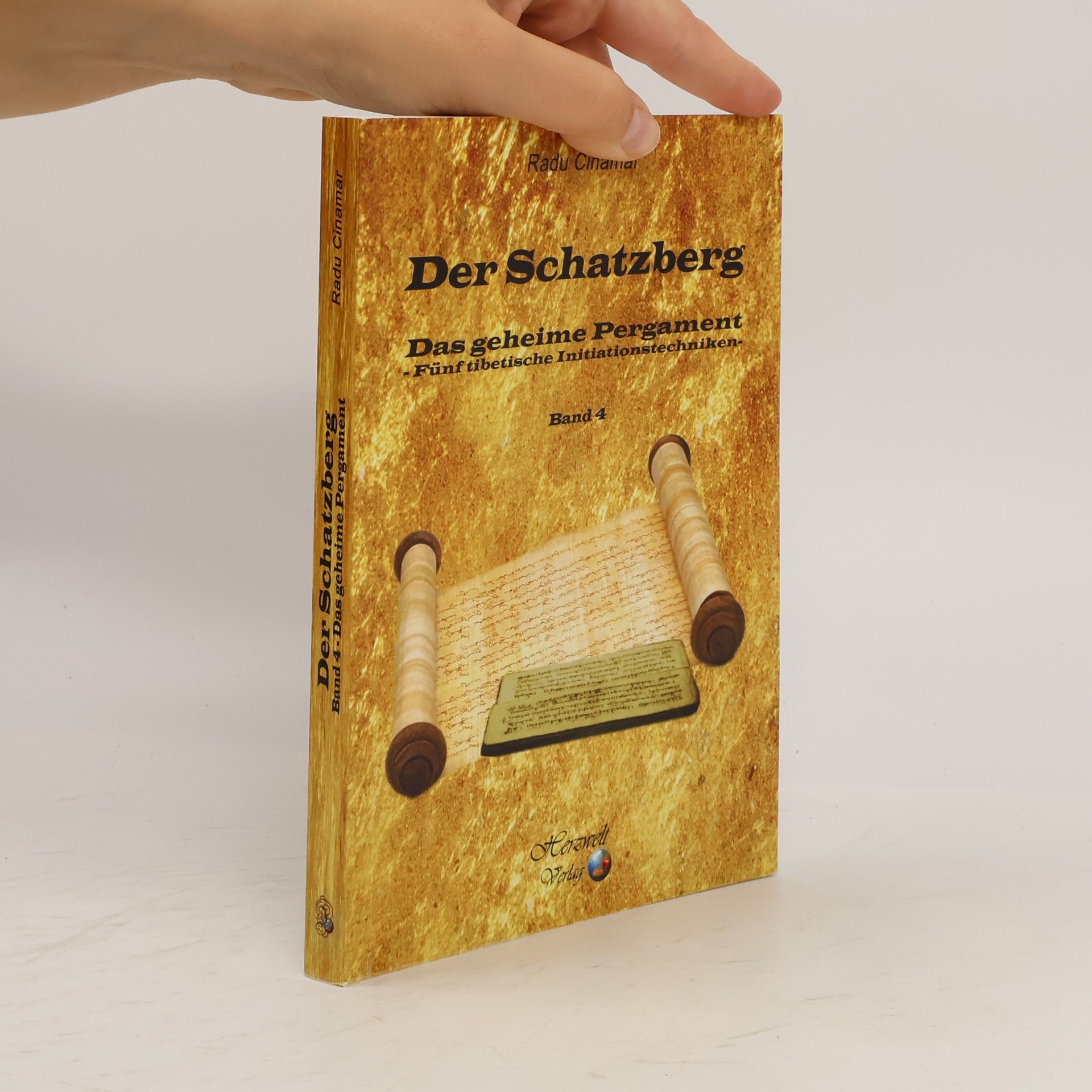 Radu Cinamar Der Schatzberg - 4: Das geheime Pergament - fünf tibetische Initiationstechniken