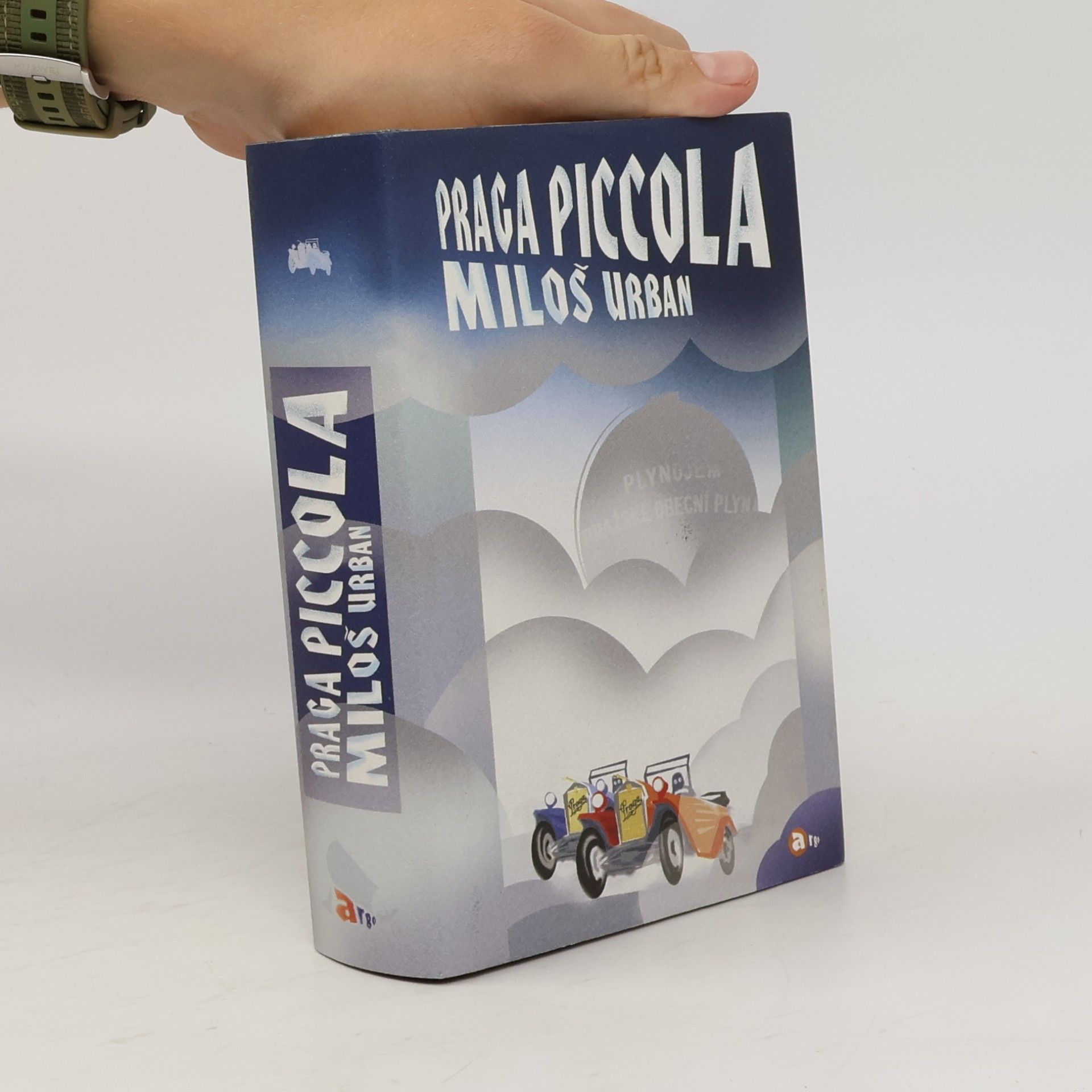 Miloš Urban Praga Piccola. Román podle zápisků Bertolda Neumana