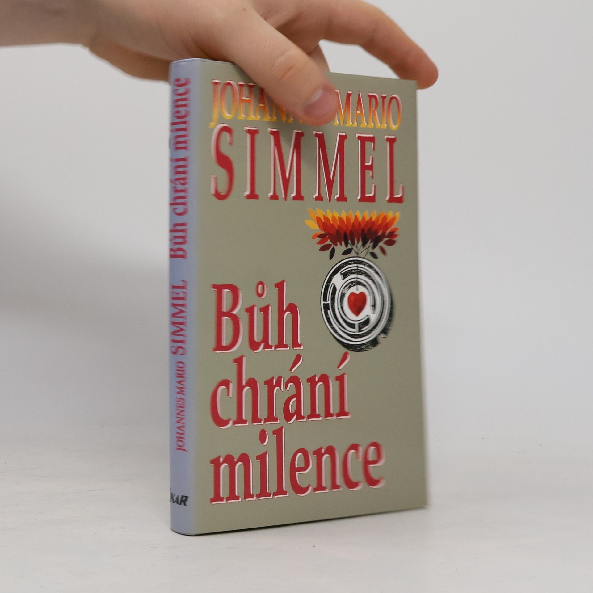 Johannes Mario Simmel Bůh chrání milence