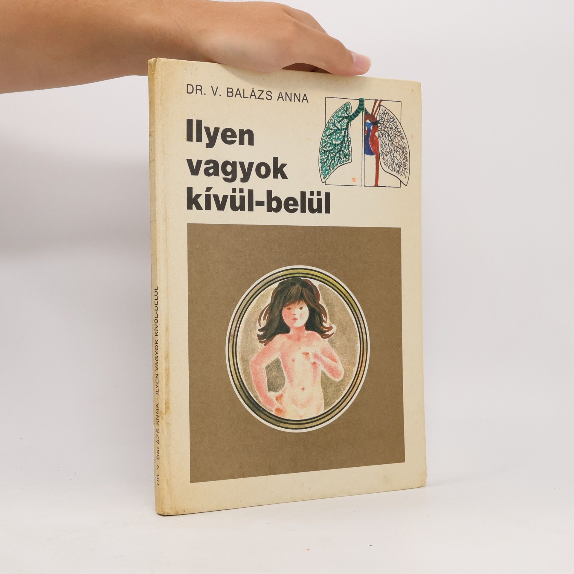 Anna V. Balázs Ilyen vagyok kívül-belül