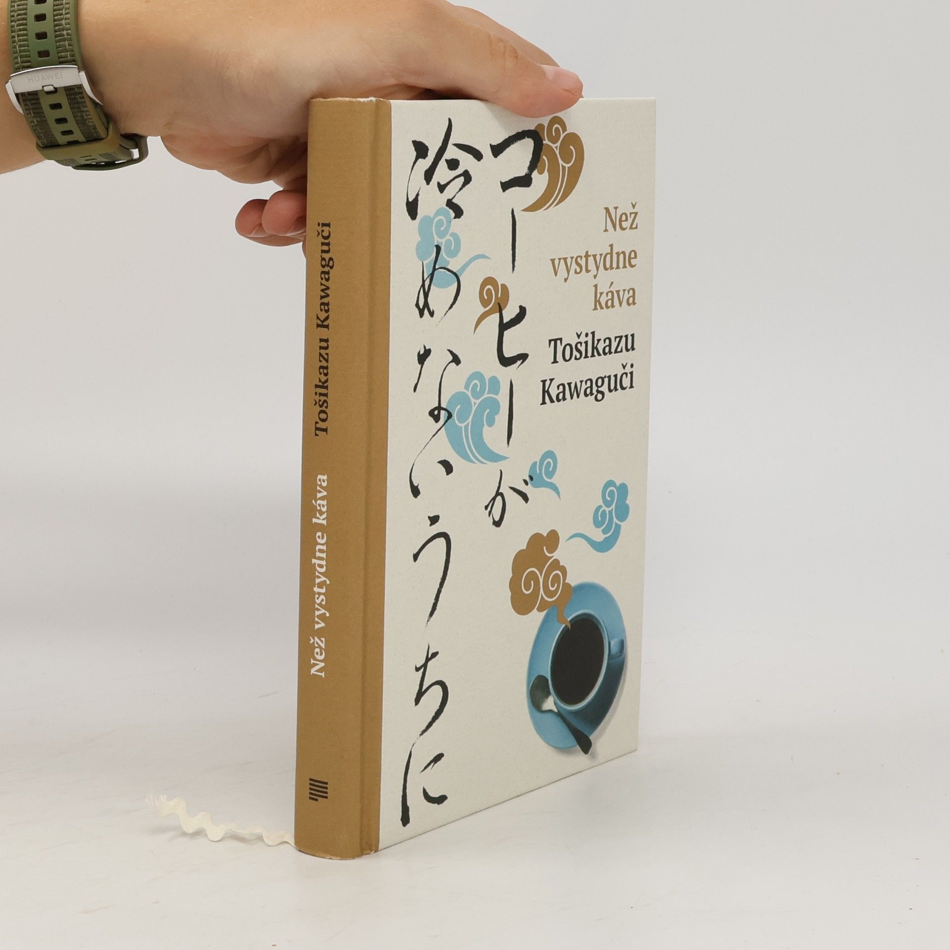 Toshikazu Kawaguchi Než vystydne káva = Kōhī ga samenai uchii ni