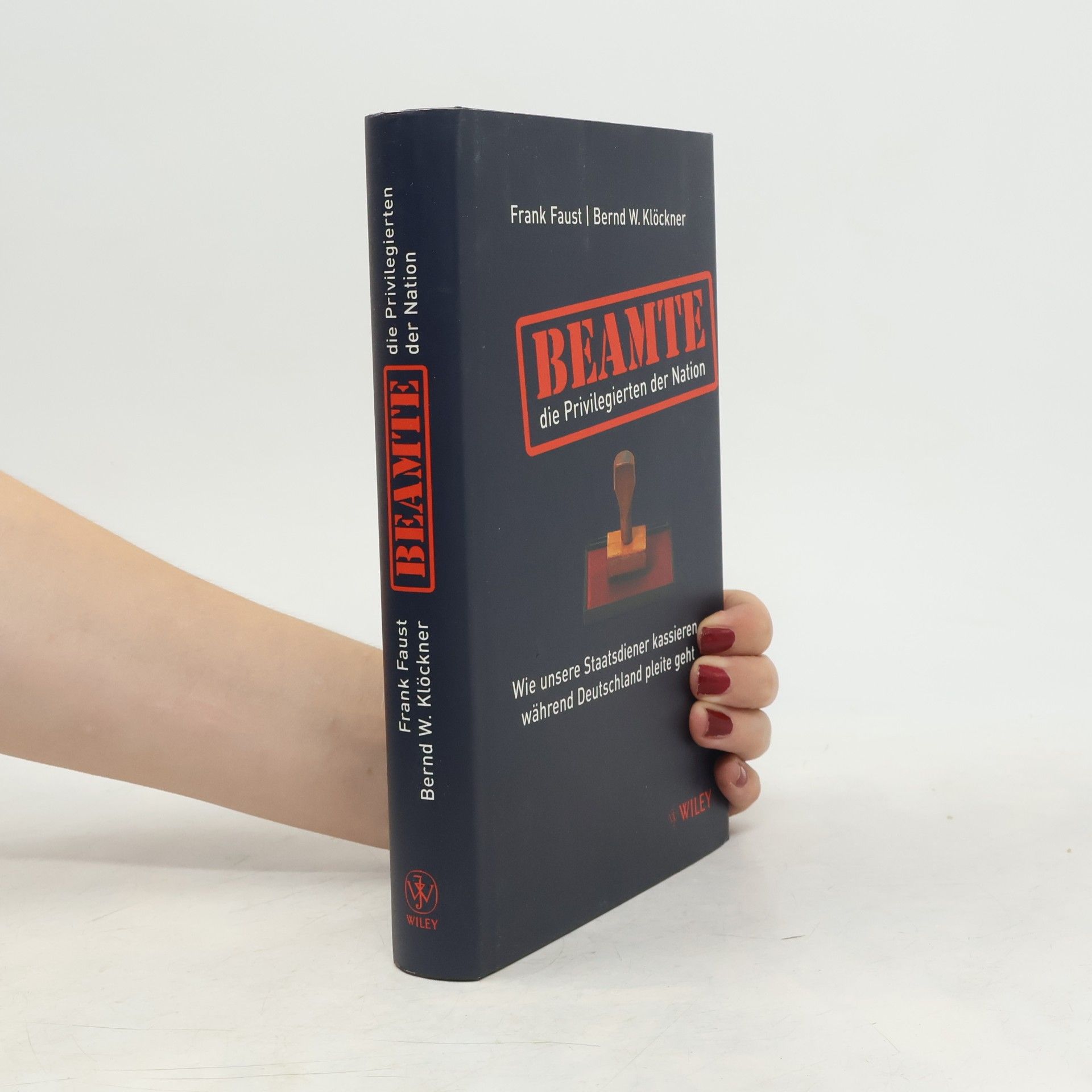Frank Meyer-Faustmann Beamte - die Privilegierten der Nation