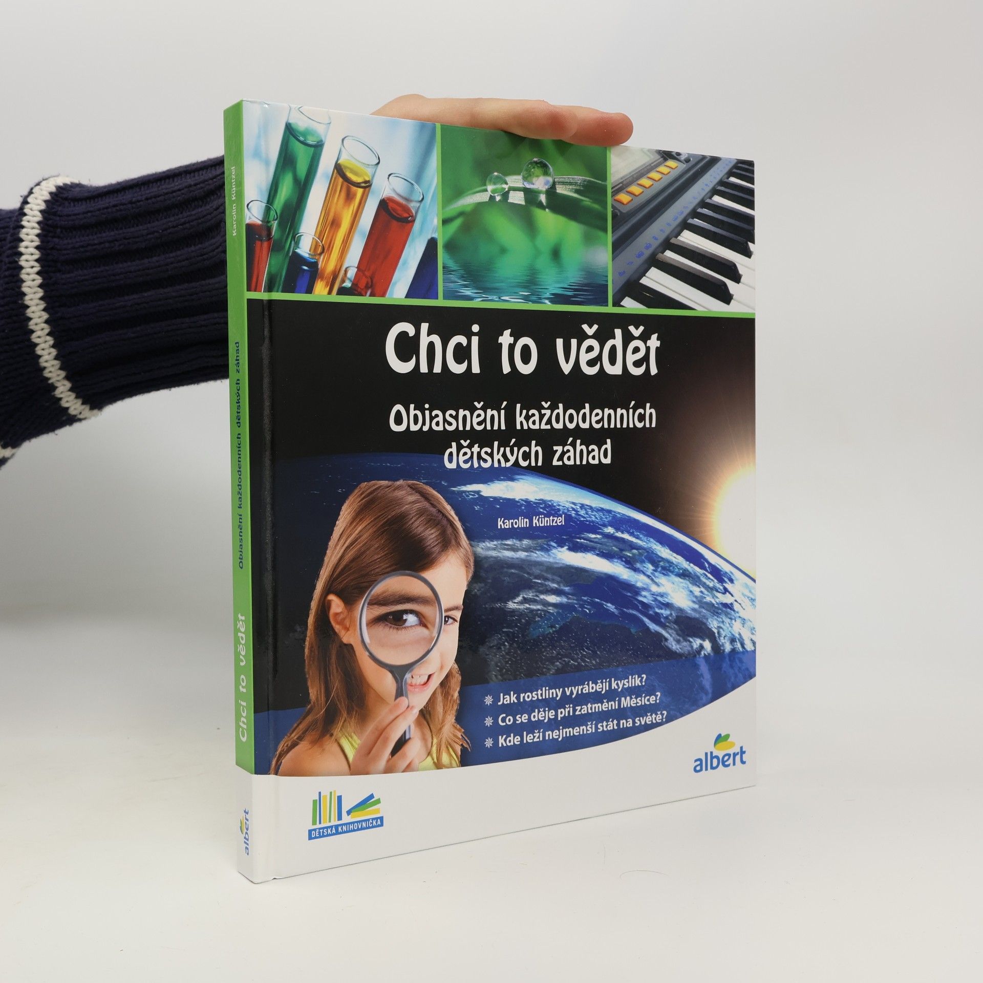 Karolin Küntzel Chci to vědět: Objasnění každodenních dětských záhad