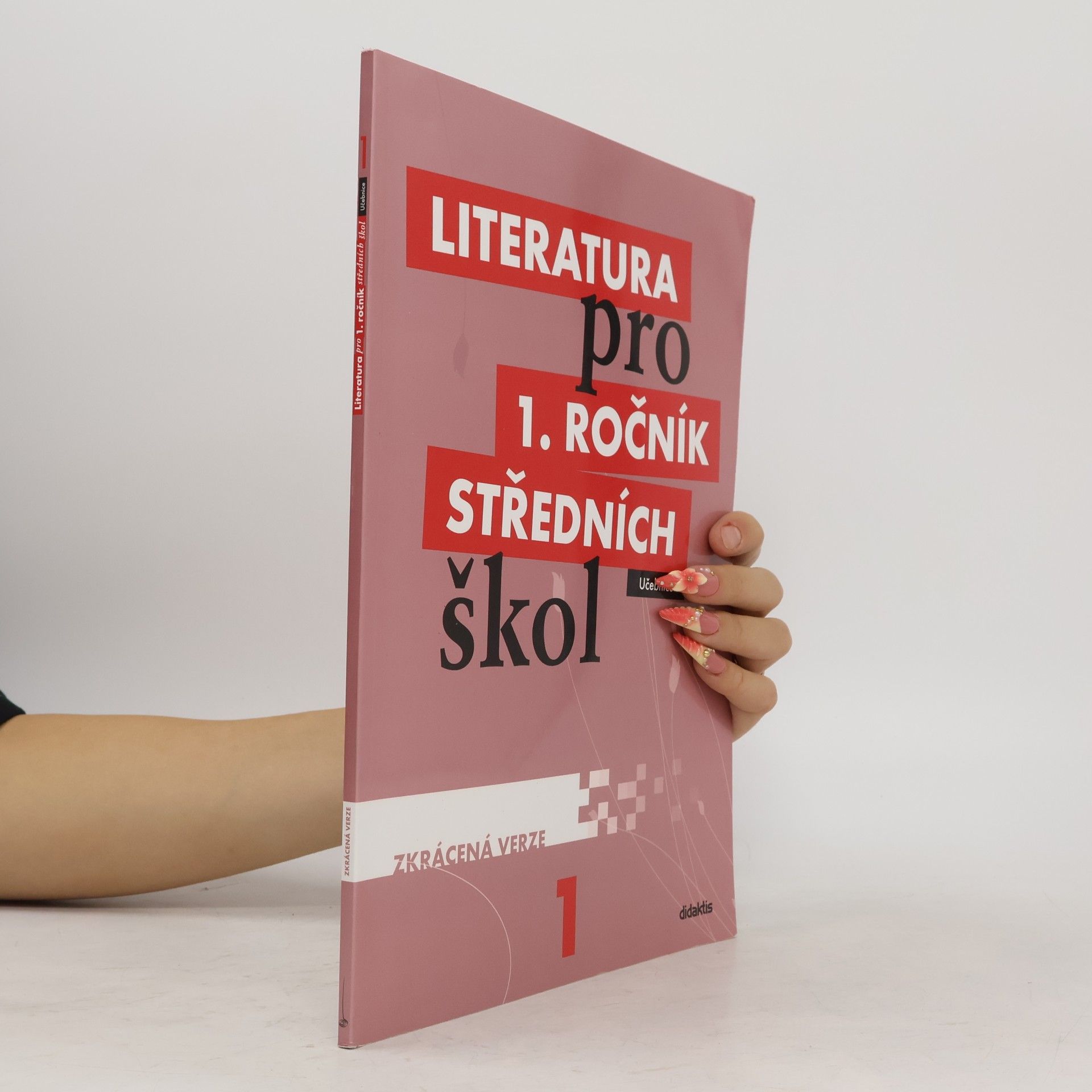 Renata Bláhová Literatura pro 1. ročník středních škol : zkrácená verze: Učebnice