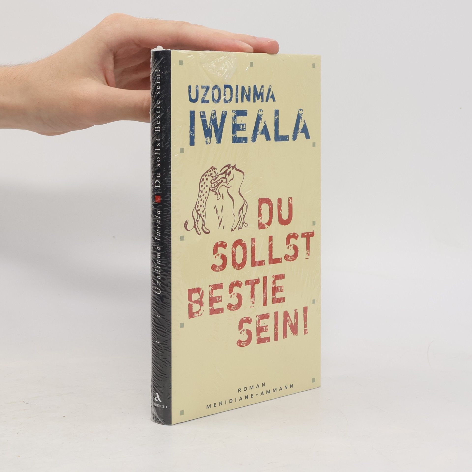 Uzodinma Iweala Du sollst Bestie sein!