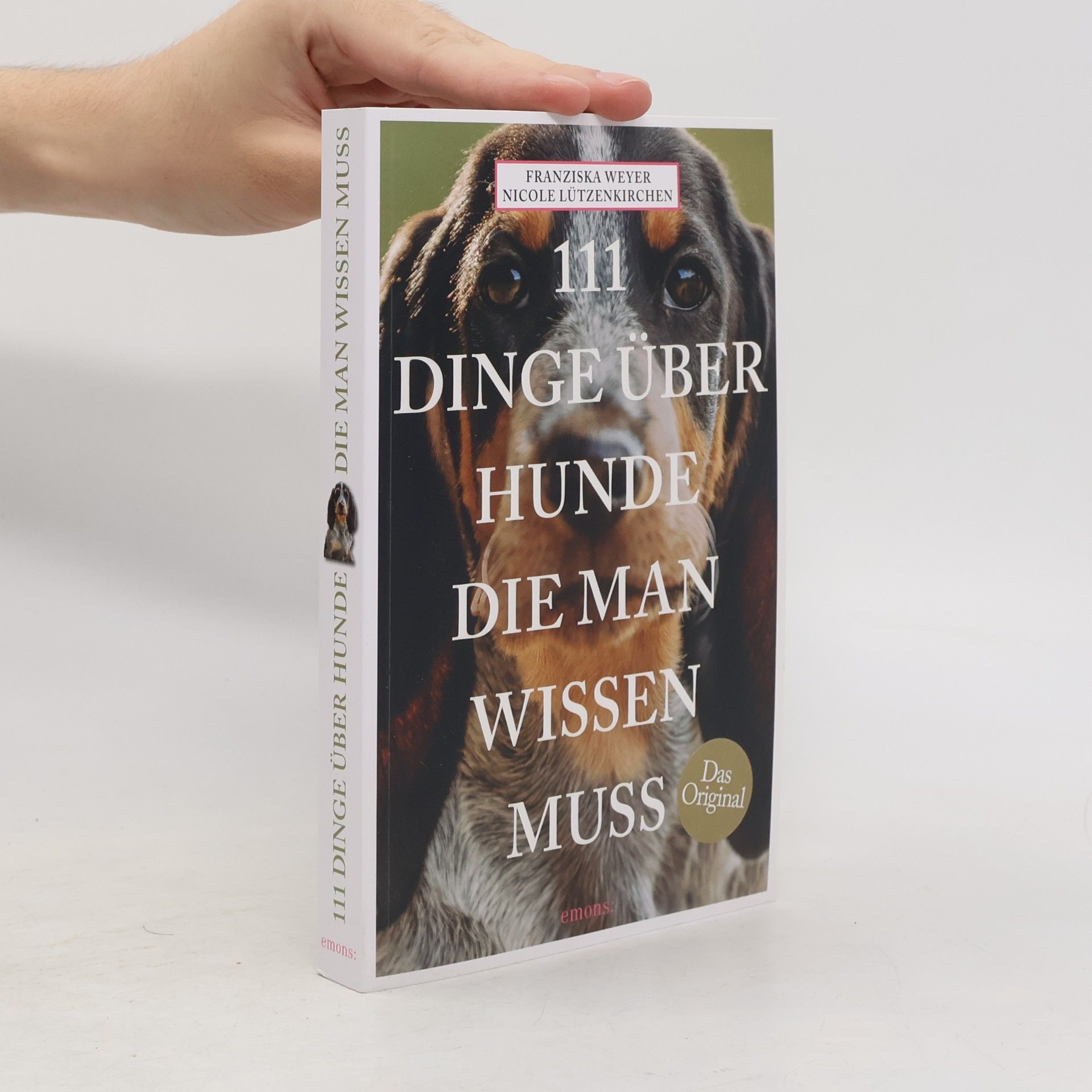 Franziska Weyer 111 Dinge über Hunde, die man wissen muss