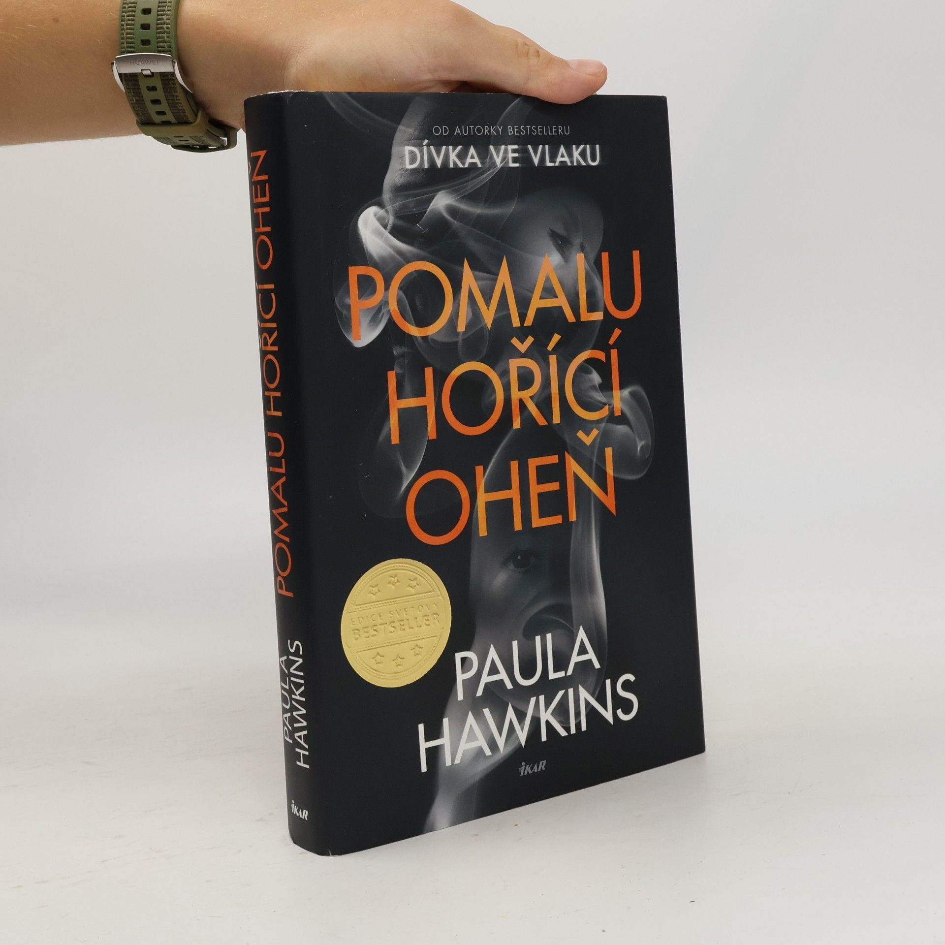 Paula Hawkins Pomalu hořící oheň