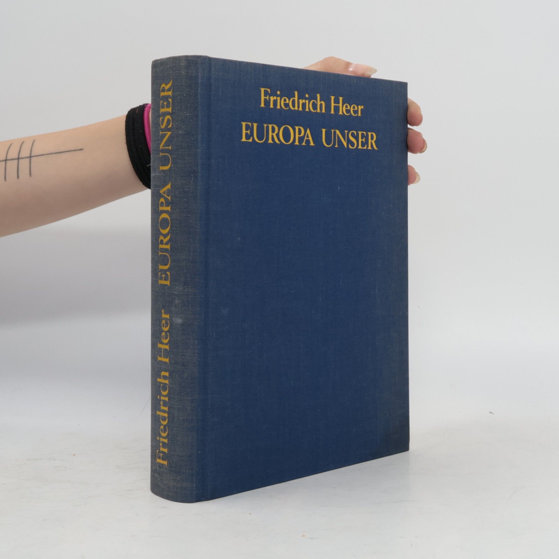 Friedrich Heer Europa unser