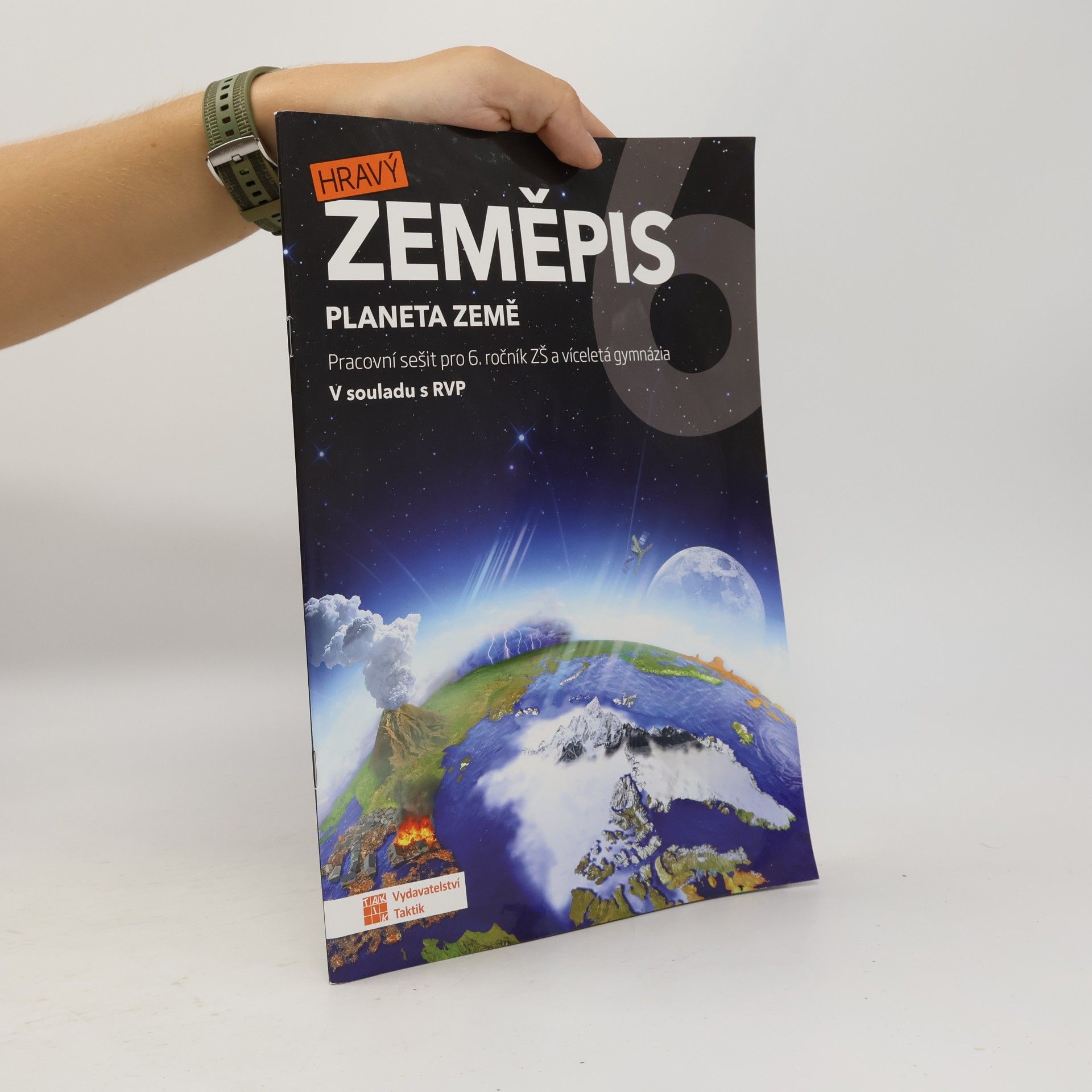Hravý zeměpis 6 : planeta Země : pracovní sešit pro 6. ročník ZŠ a víceletá gymnázia : v souladu s RVP