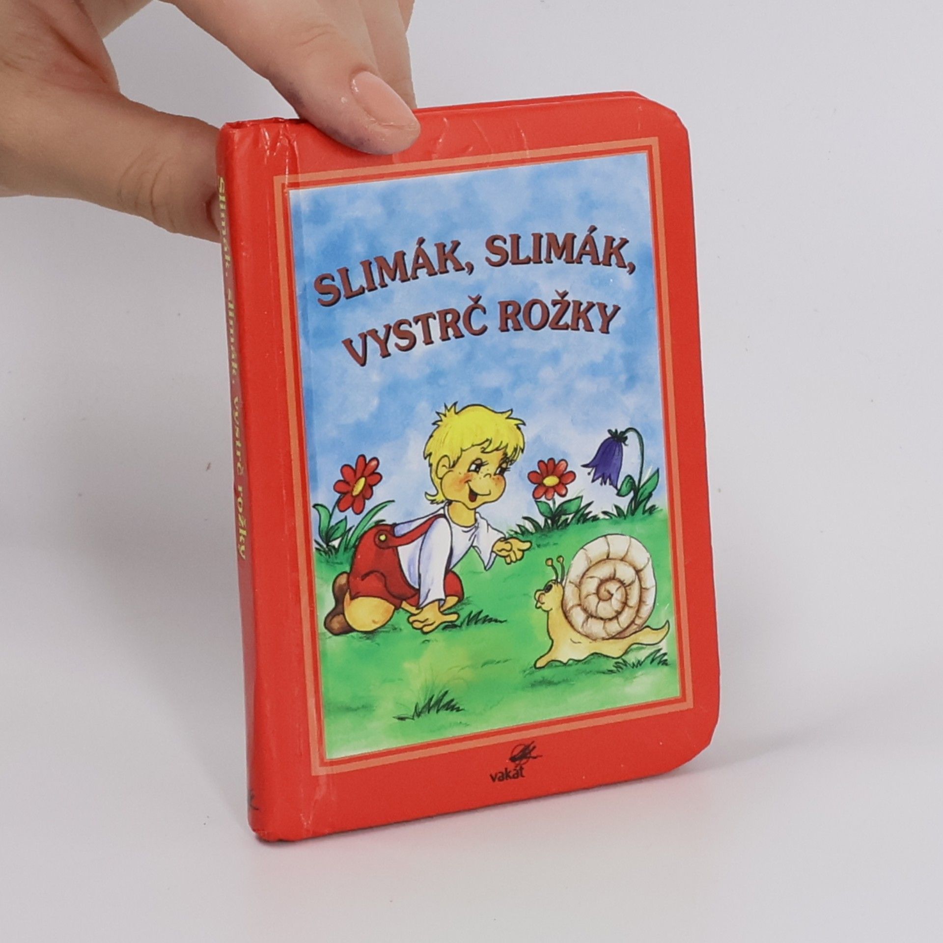Kolektív autorov Slimák, slimák, vystrč rožky