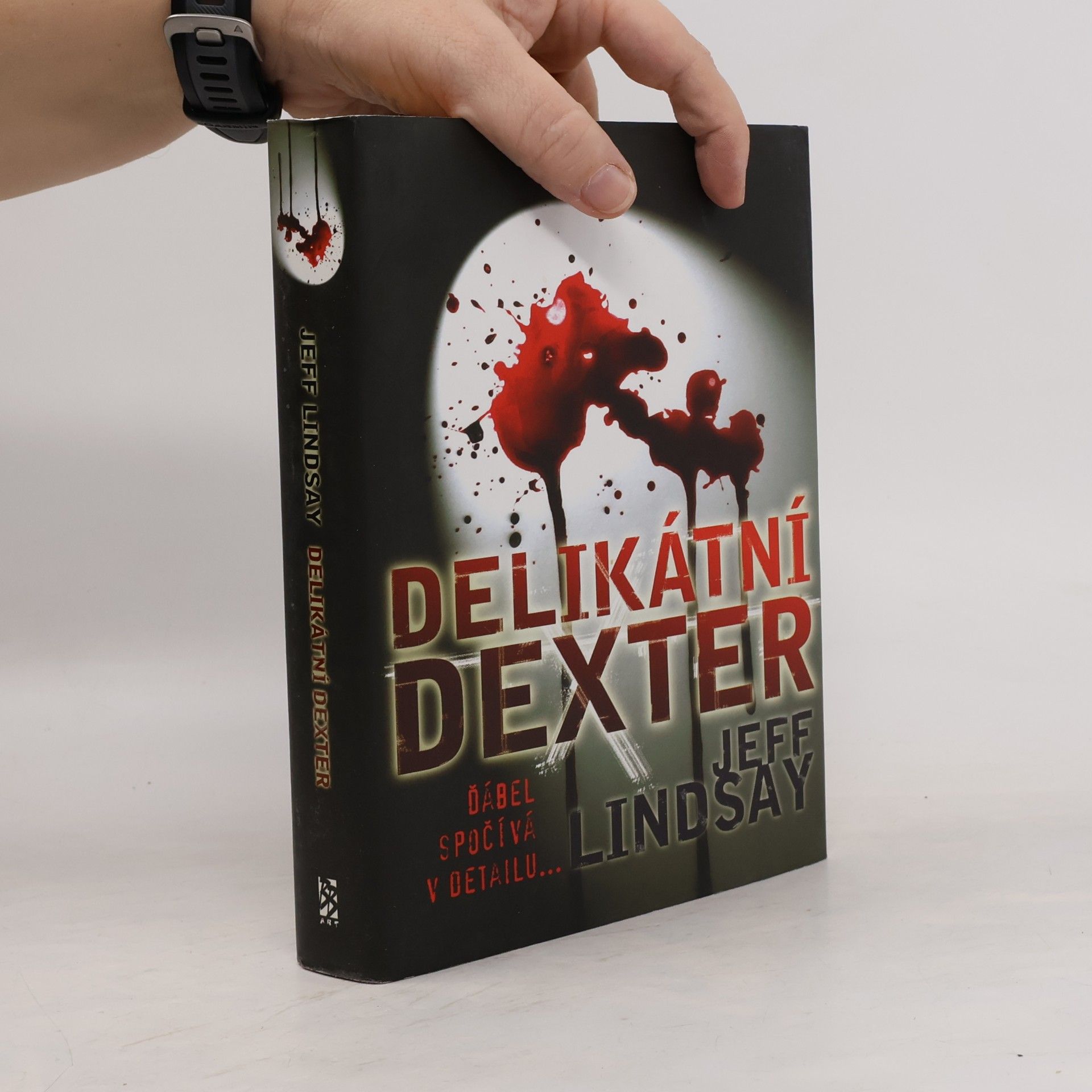 Jeff Lindsay Delikátní Dexter