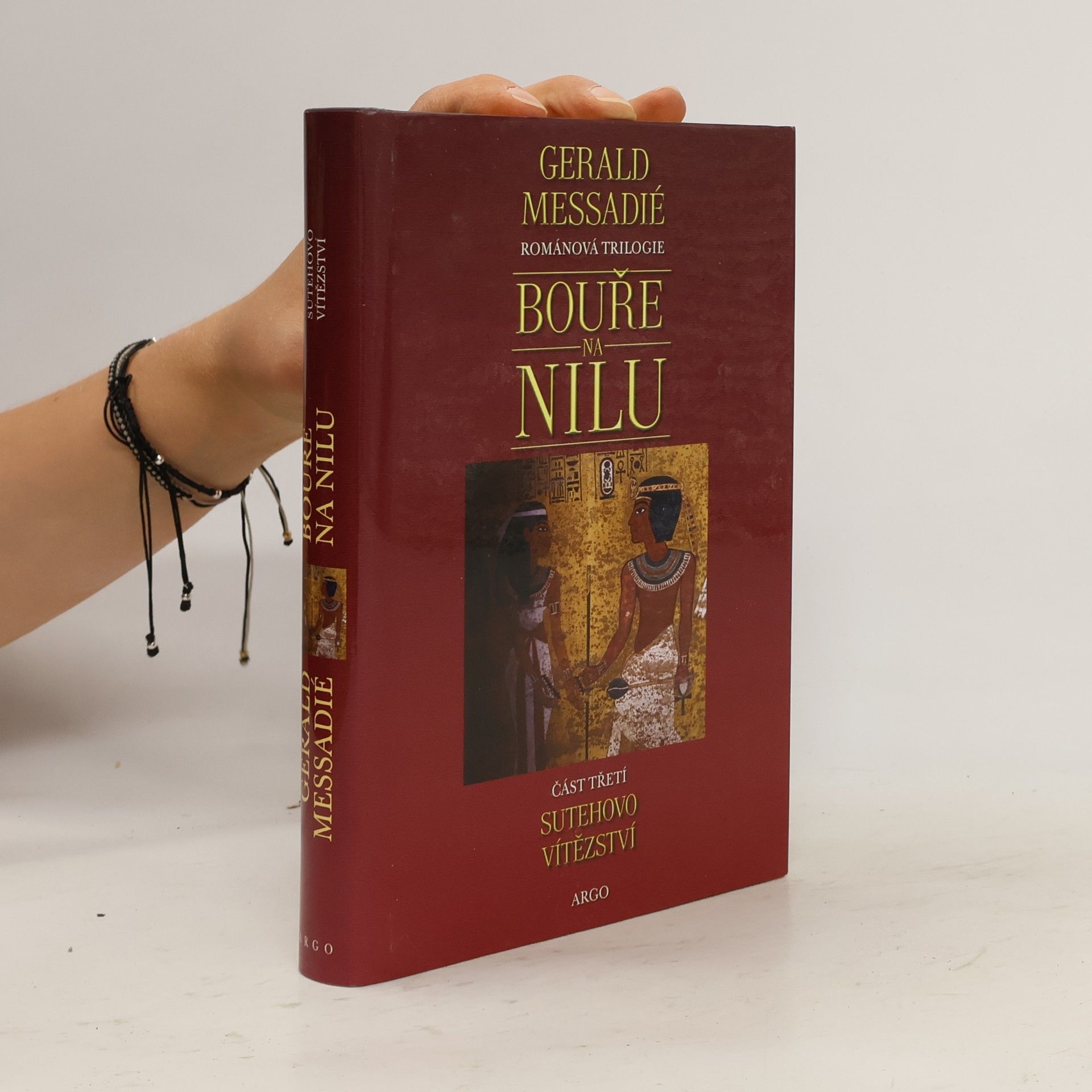Gerald Messadié Bouře na Nilu. 3. díl. Sutehovo vítězství