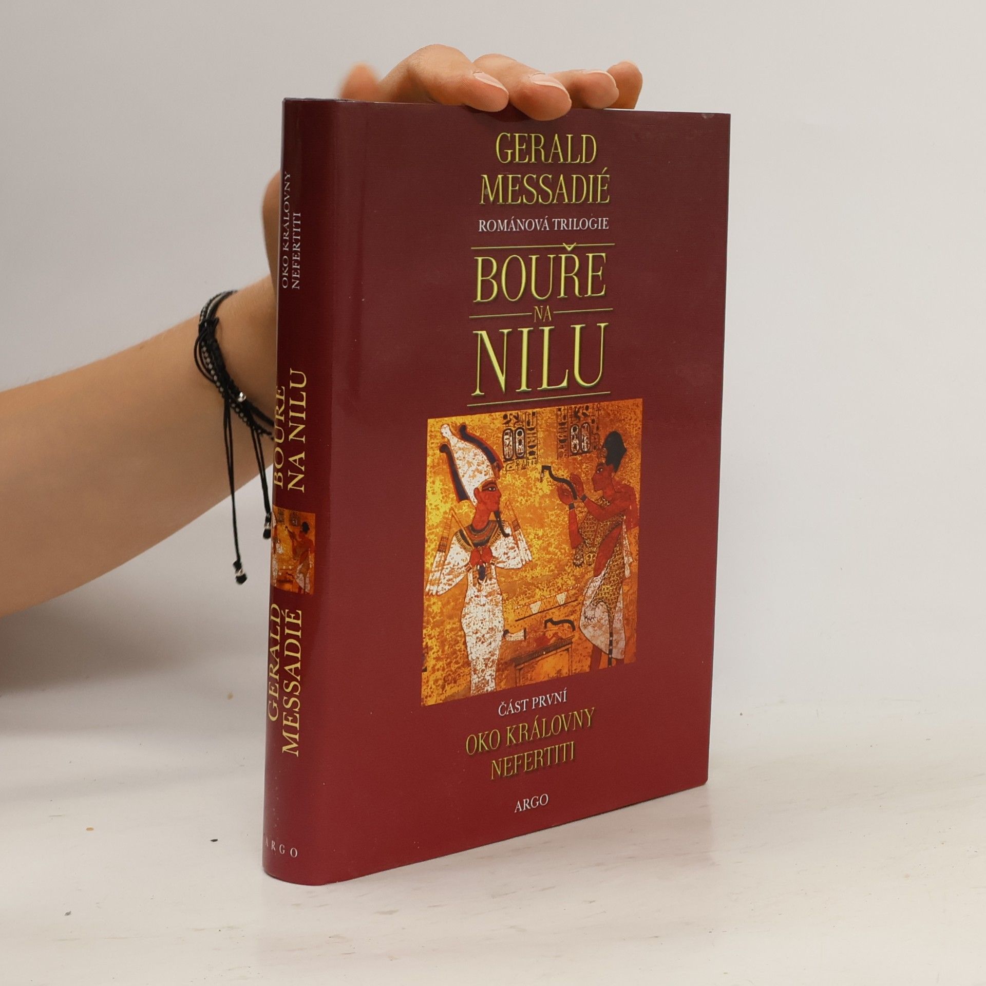 Gerald Messadié Bouře na Nilu. 1. díl, Oko královny Nefertiti