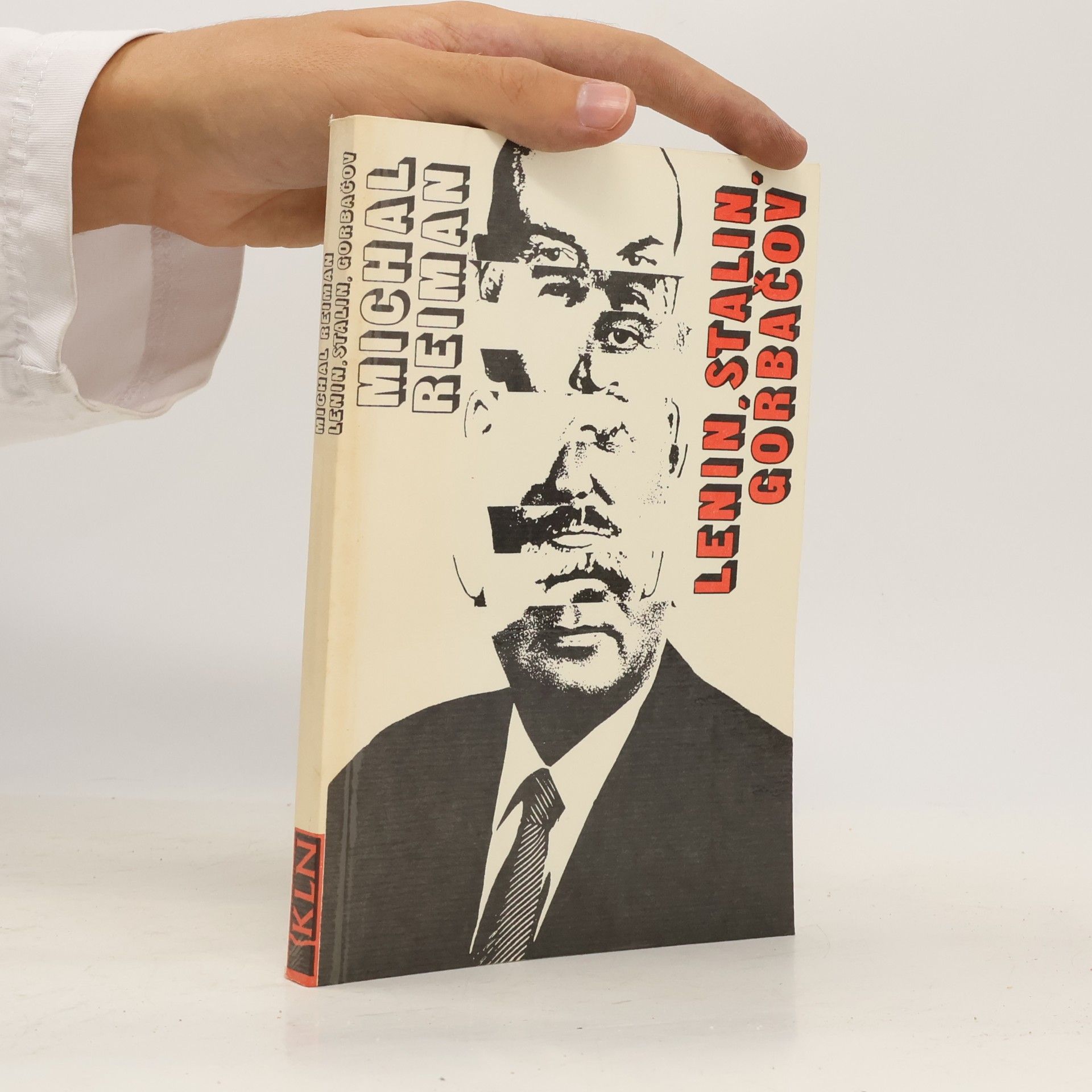 Michal Reiman Lenin, Stalin, Gorbačov. Kontinuita a zlomy v sovětských dějinách