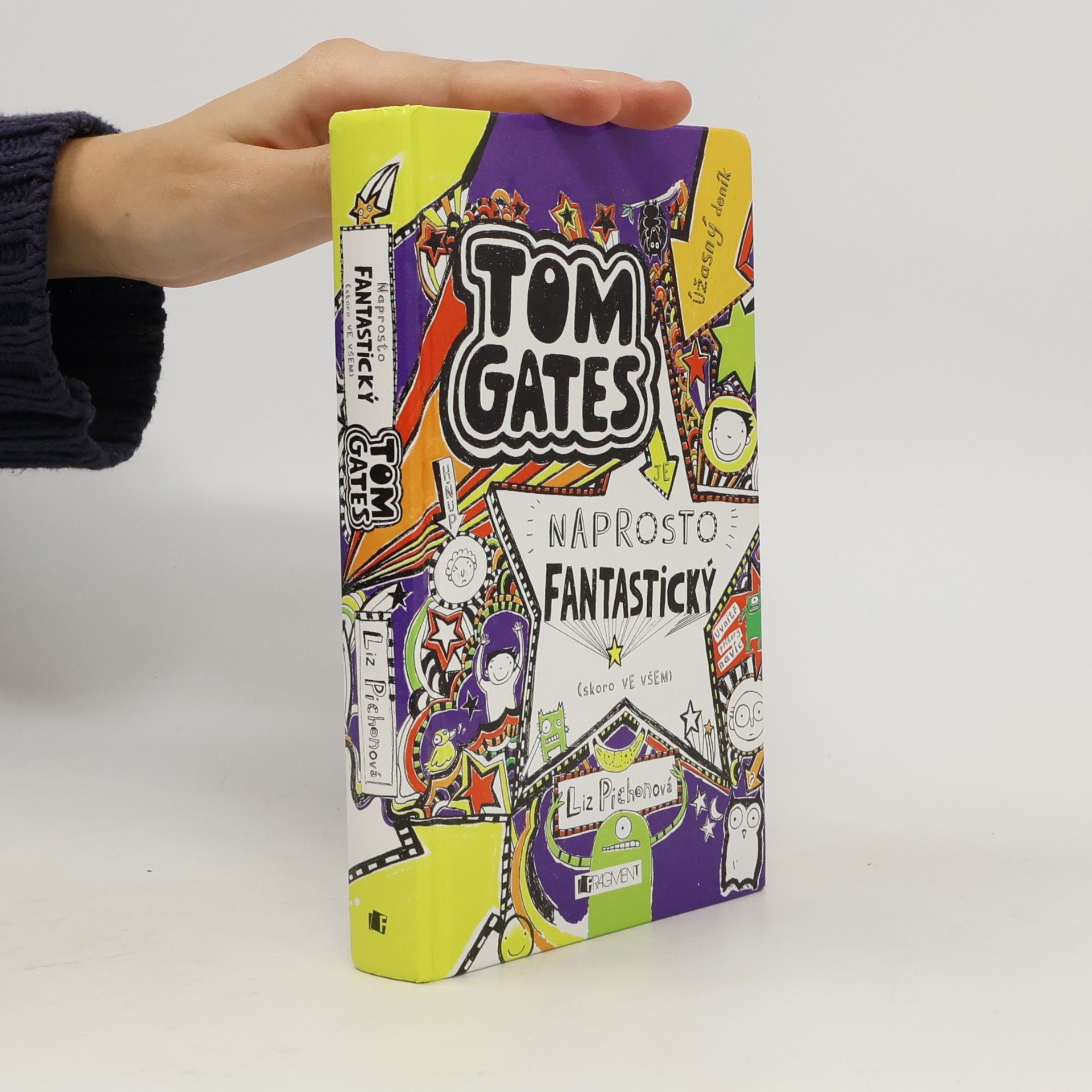 Liz Pichon Úžasný deník. Tom Gates. Naprosto fantastický (skoro ve všem)