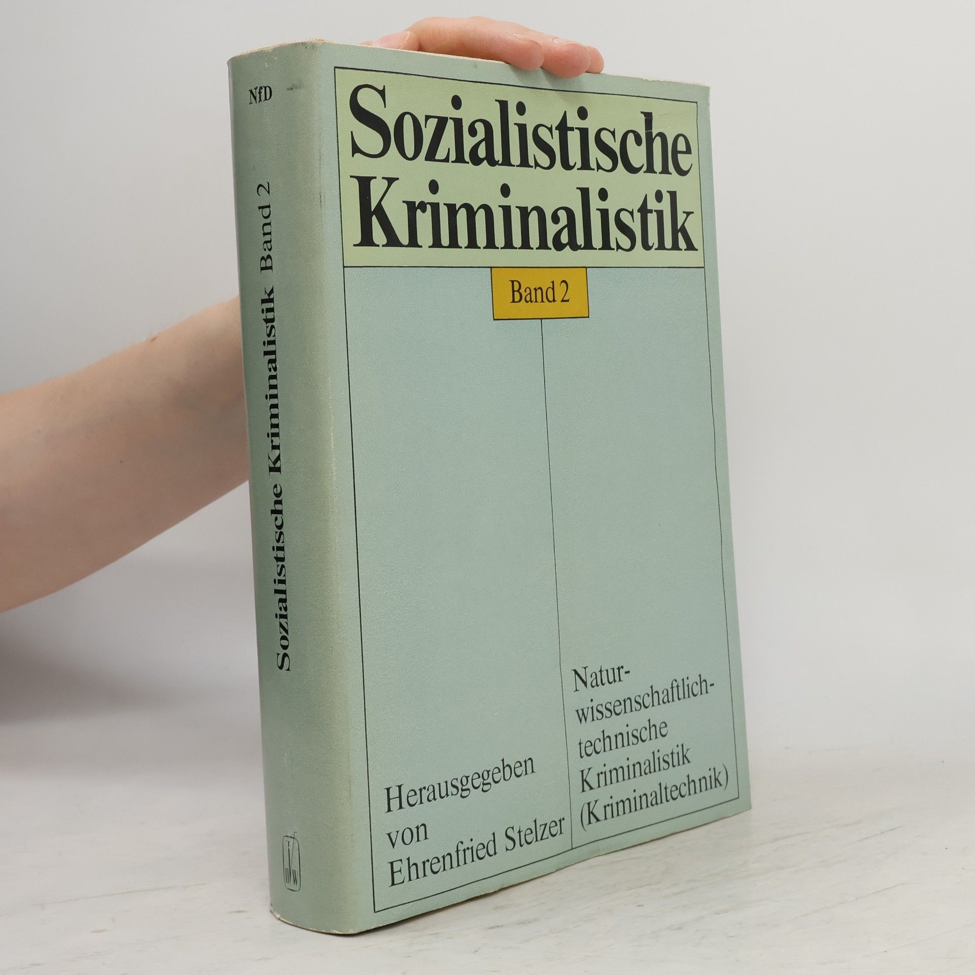 Autorenkollektiv Sozialistische Kriminalistik 2