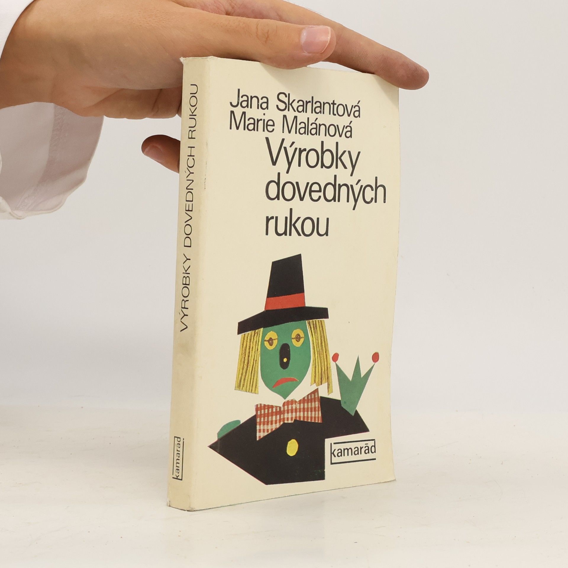 Jana Skarlantová Výrobky dovedných rukou