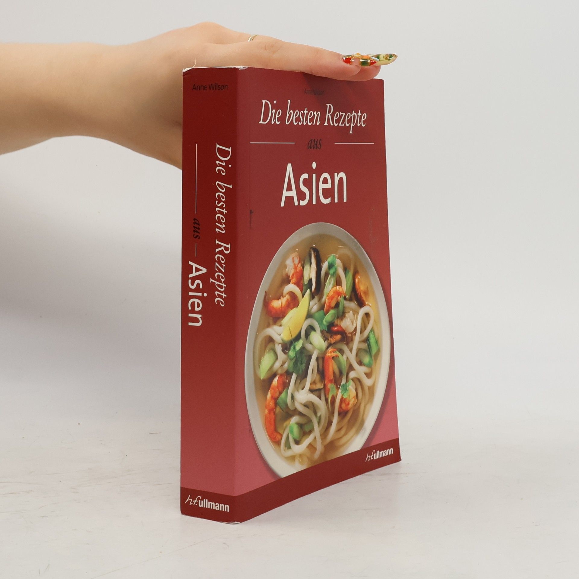Anne Wilson Die besten Rezepte aus Asien
