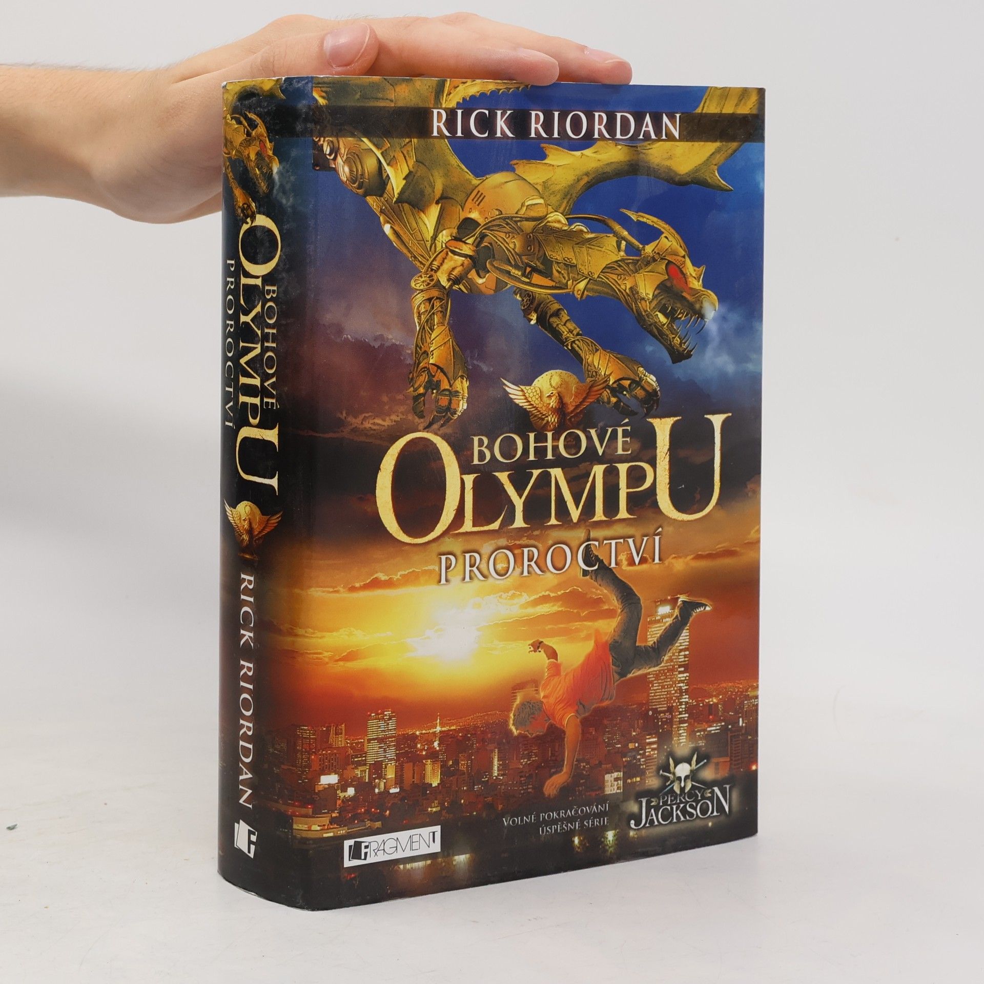 Rick Riordan Proroctví. Bohové Olympu 1. díl