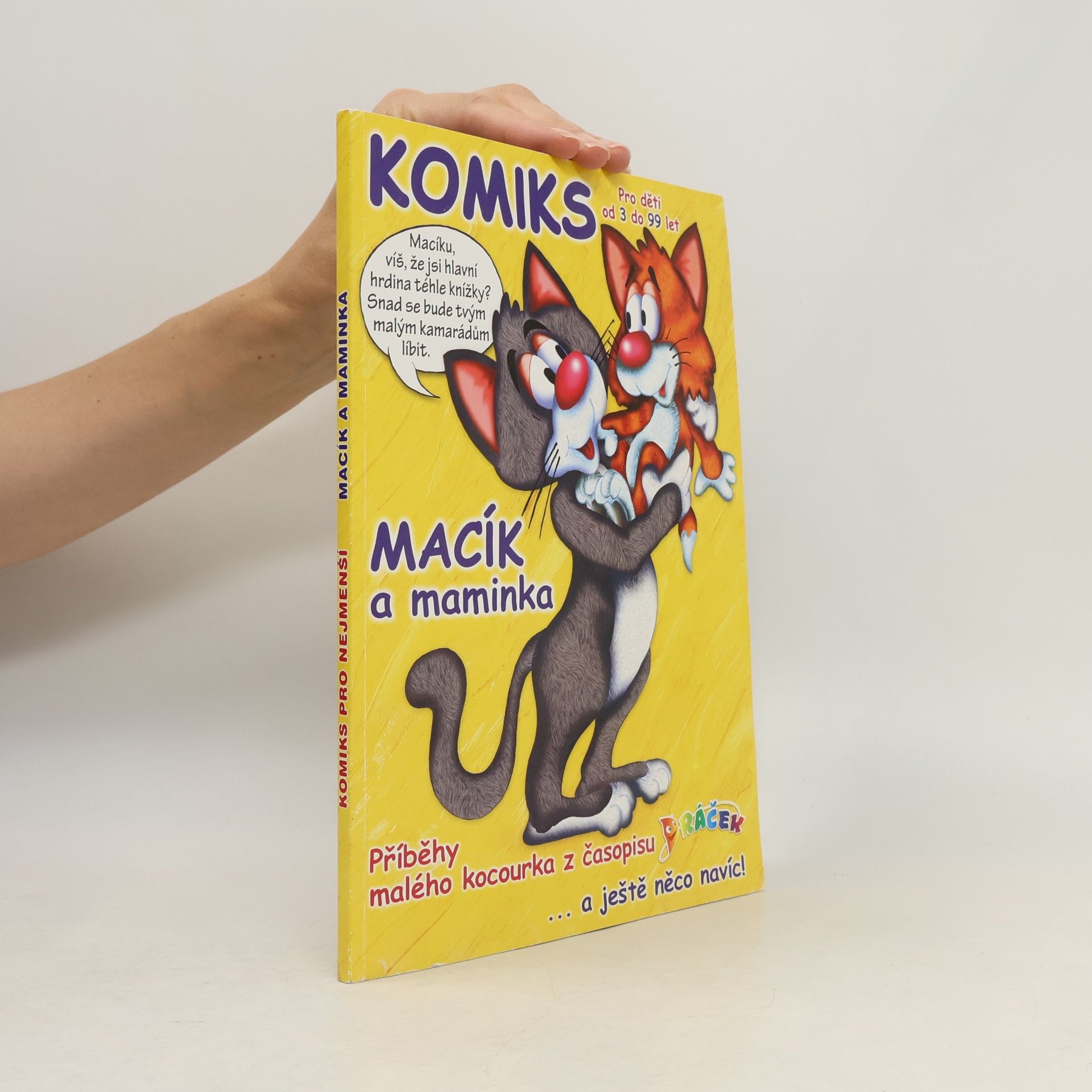 Jitka Hinková Macík a maminka: příběhy malého kocourka z časopisu Dráček