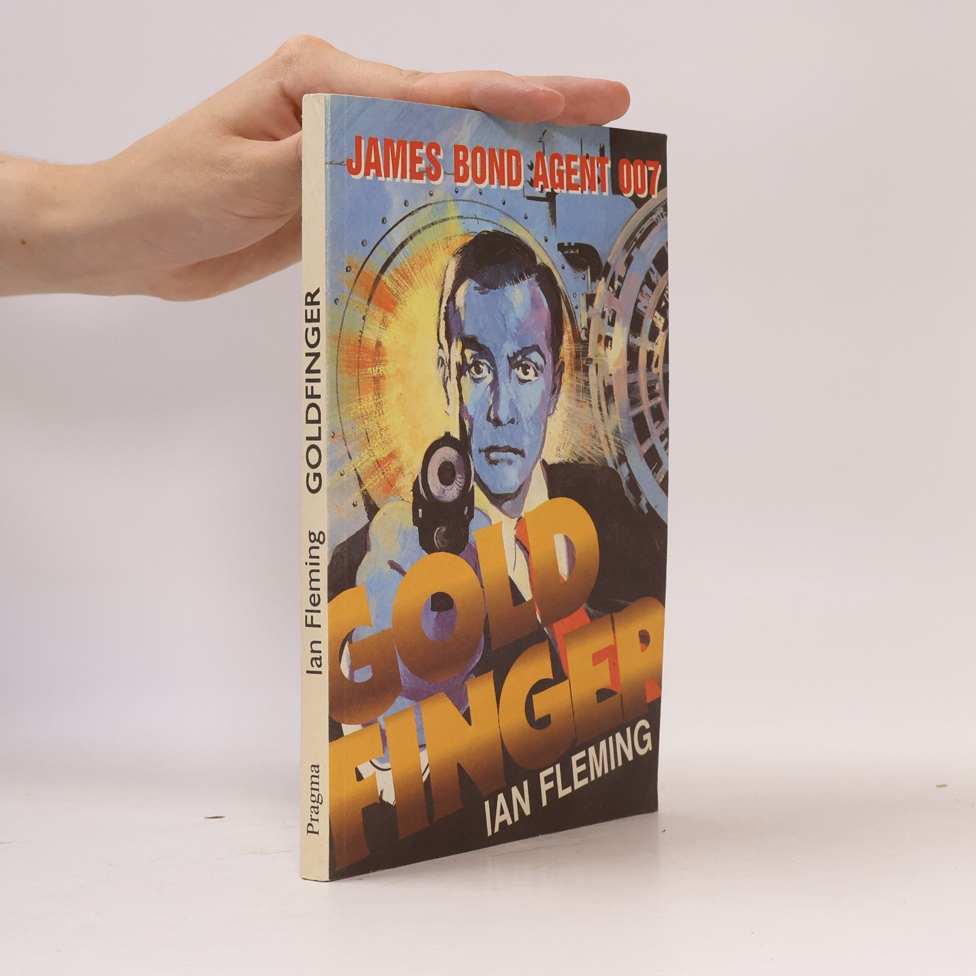 Ian Fleming Goldfinger: James Bond - agent 007