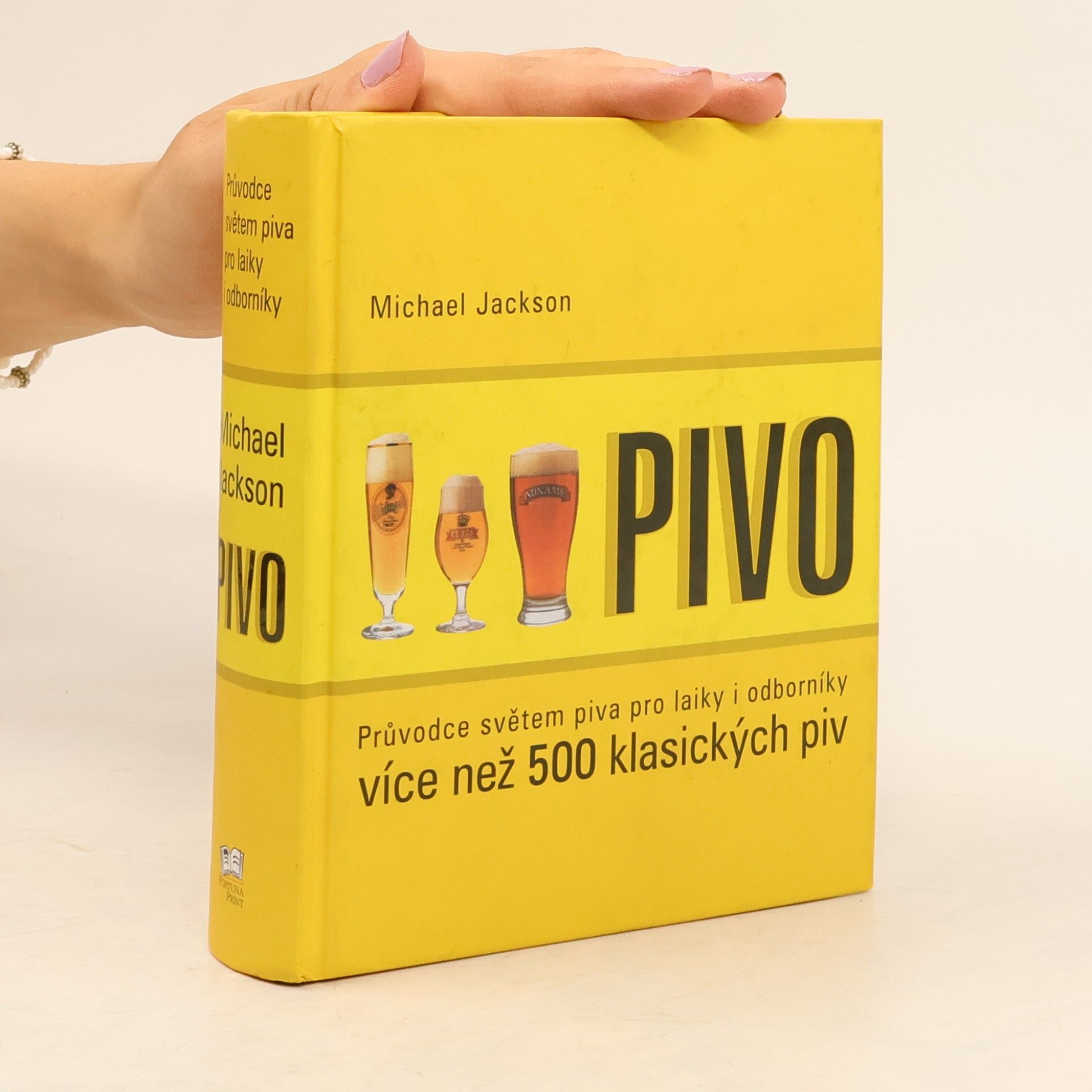 Michael James Jackson Pivo: Průvodce světem piva pro laiky i odborníky