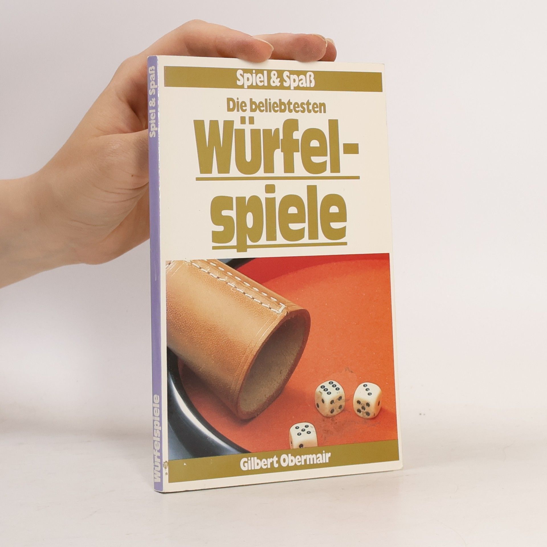 Gilbert Obermair Die beliebtesten Würfelspiele