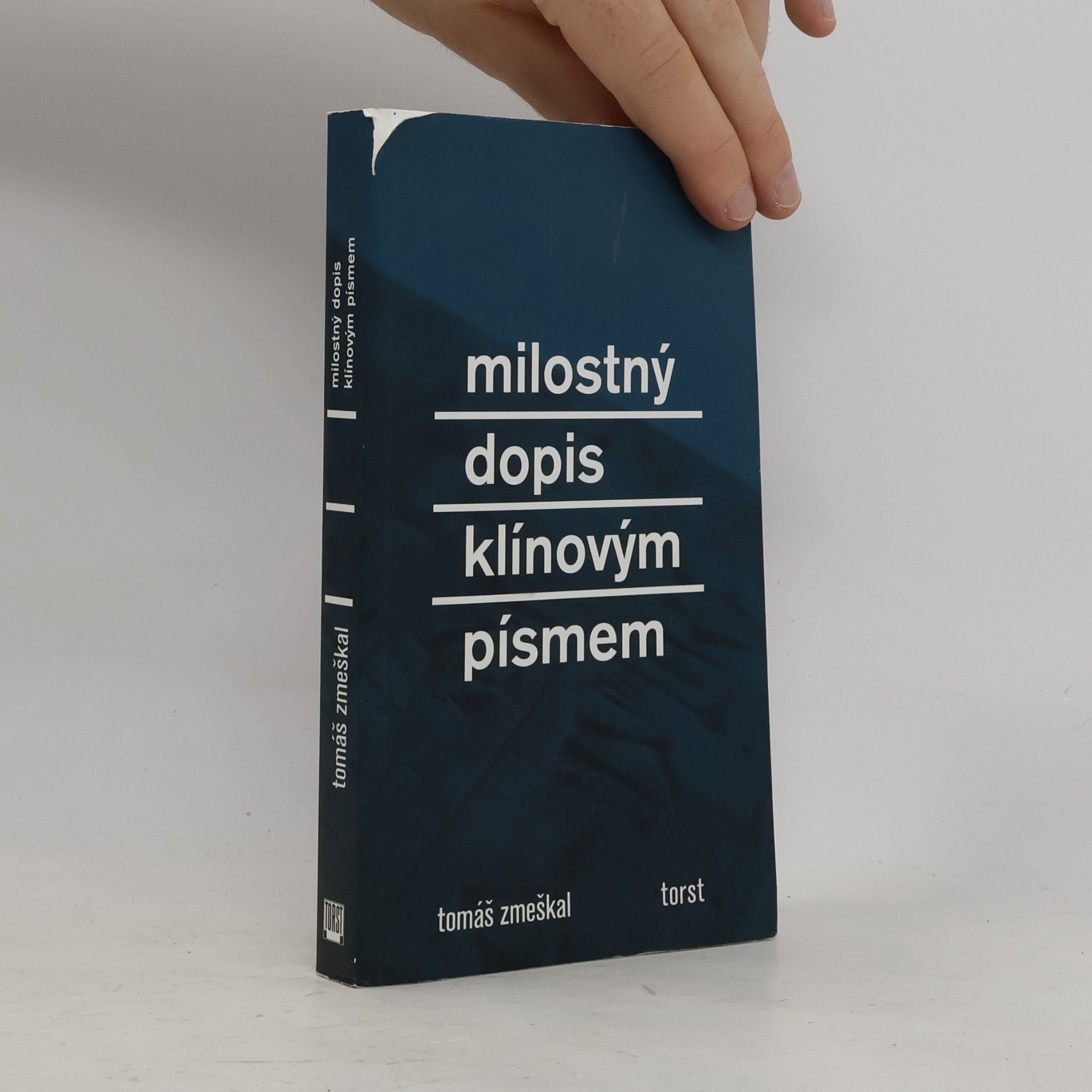 Tomáš Zmeškal Milostný dopis klínovým písmem
