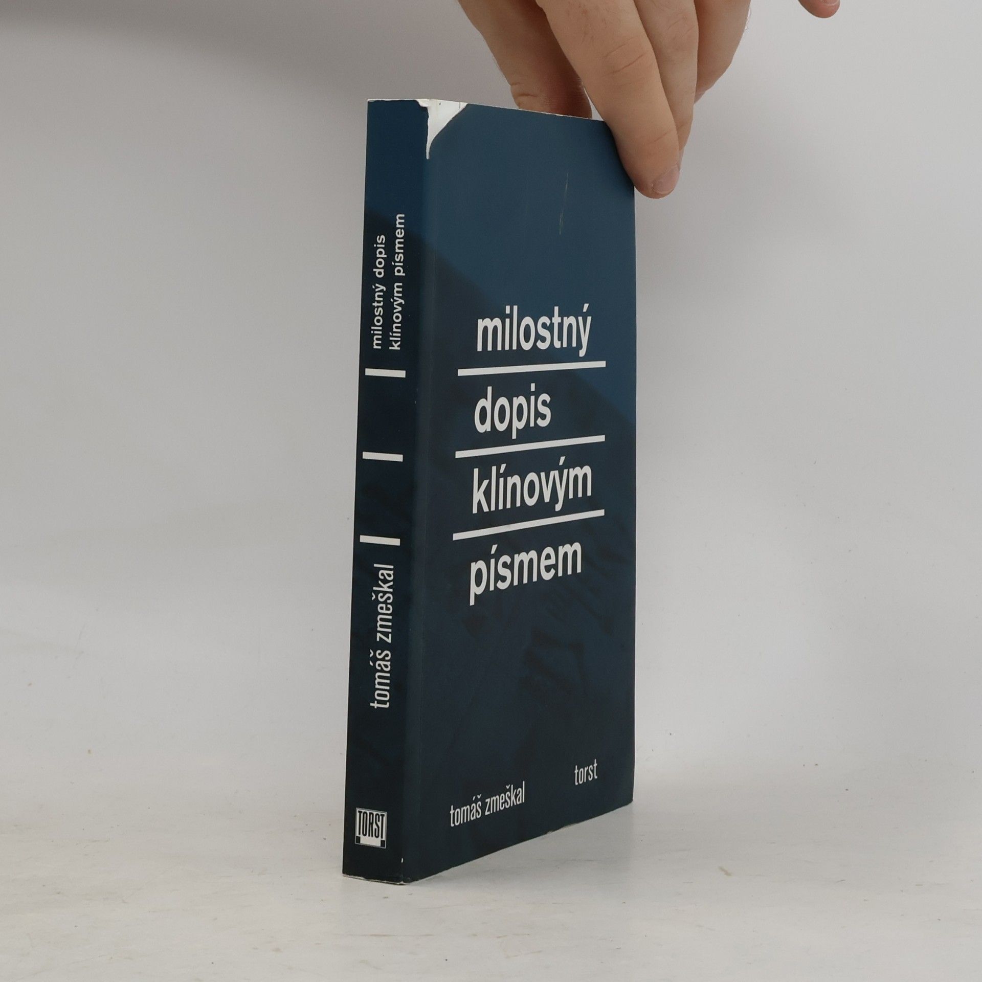 Tomáš Zmeškal Milostný dopis klínovým písmem