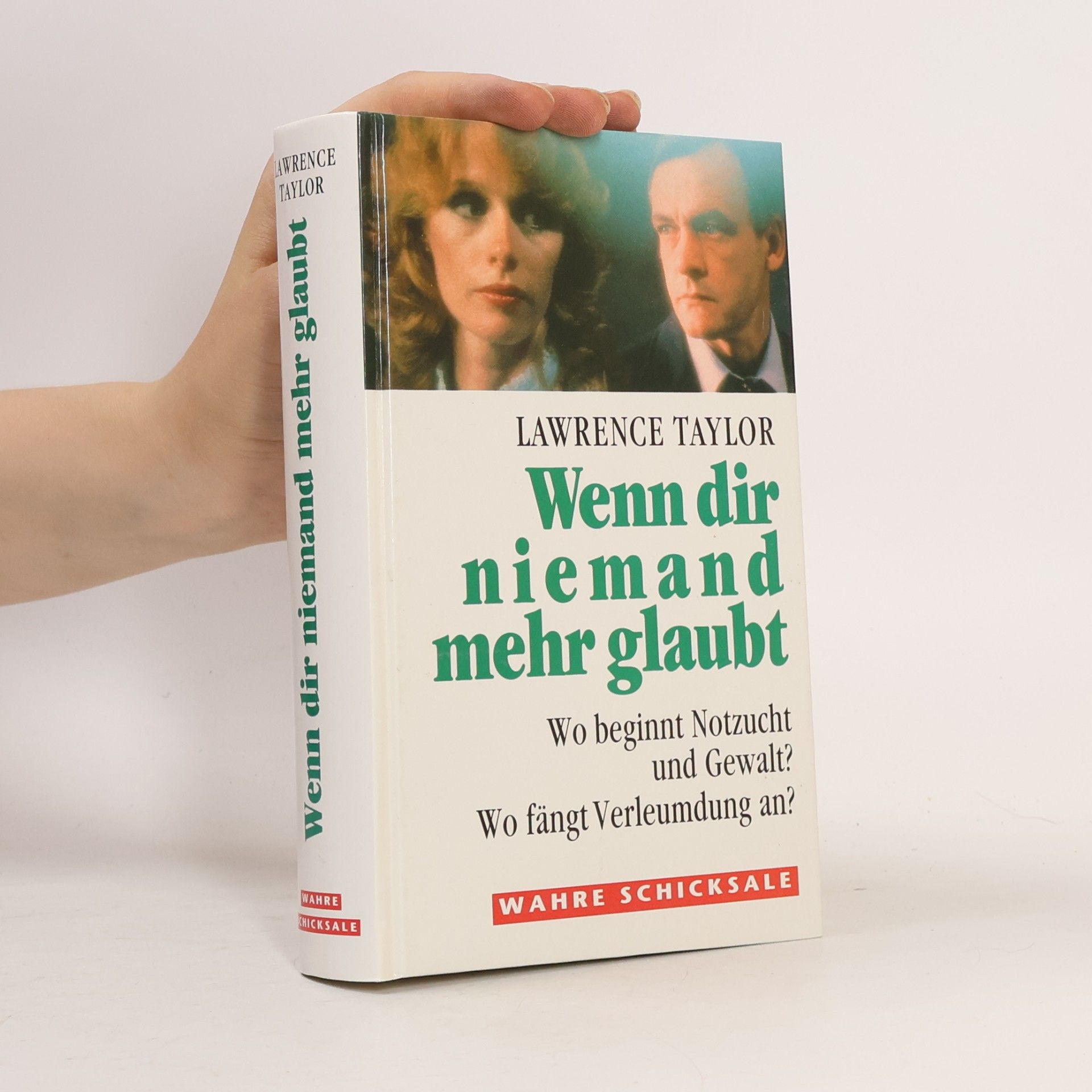 Lawrence Taylor Wenn dir niemand mehr glaubt