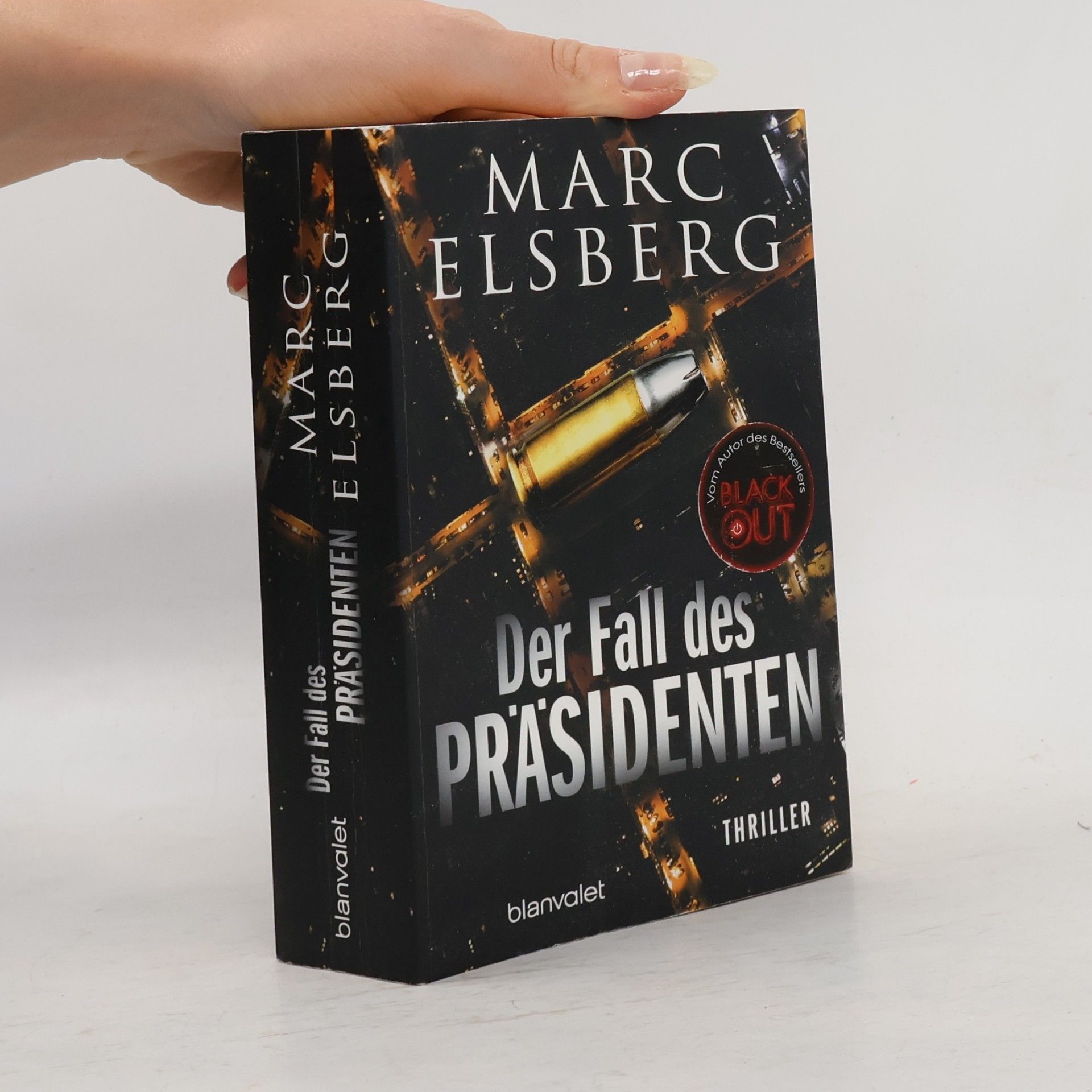 Marc Elsberg Der Fall des Präsidenten