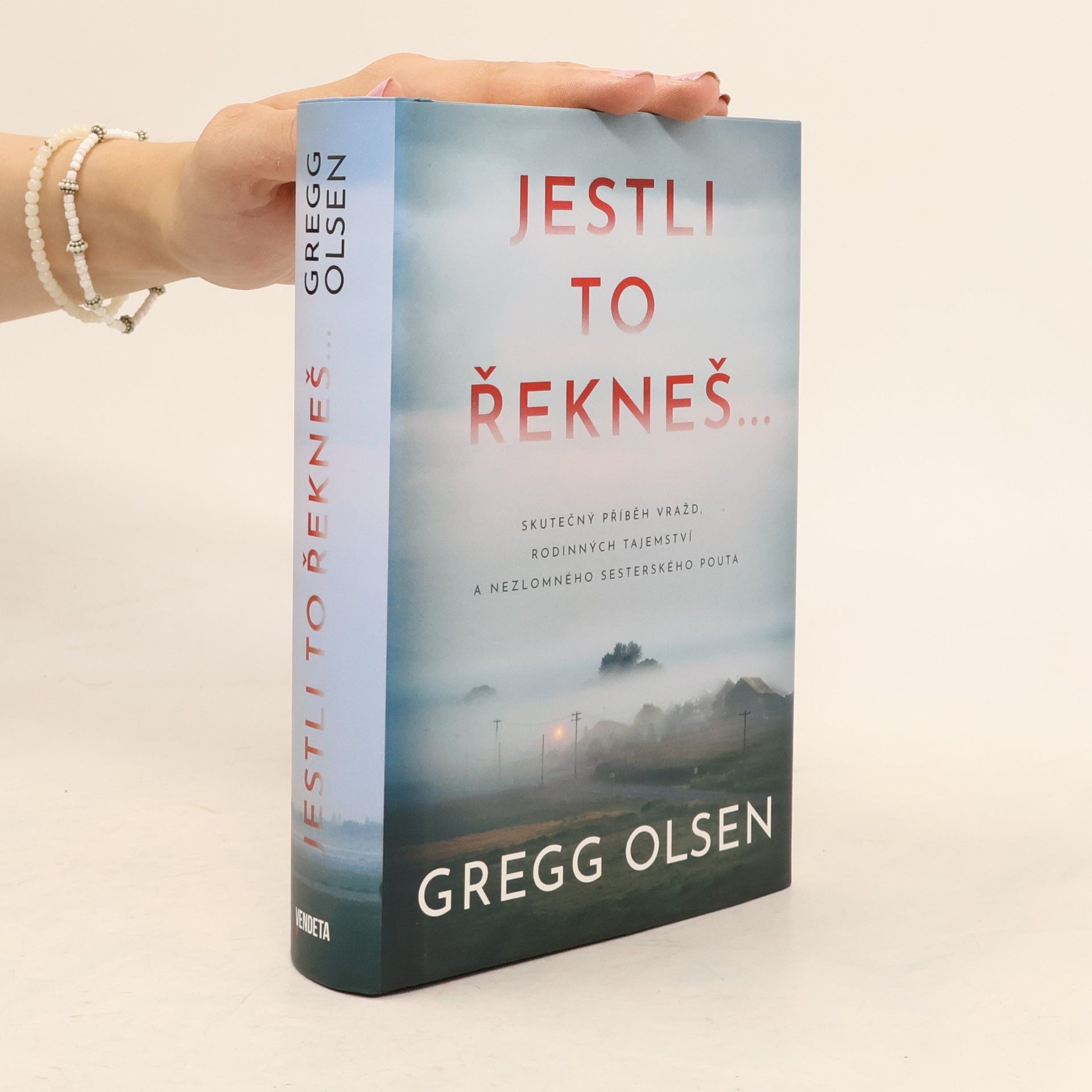 Gregg Olsen Jestli to řekneš...