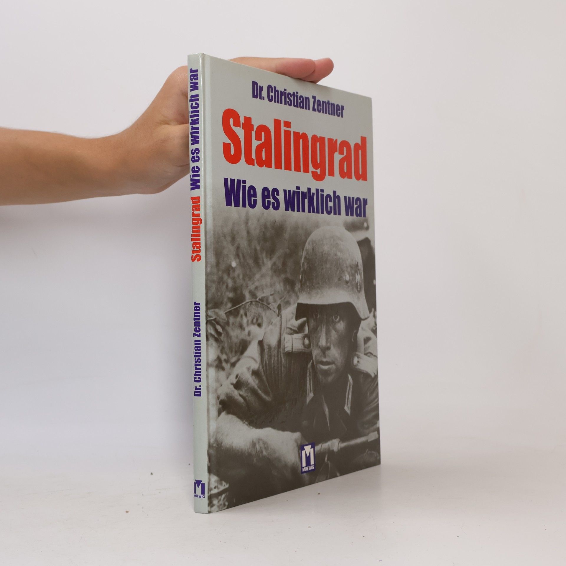 Christian Zentner Stalingrad - wie es wirklich war