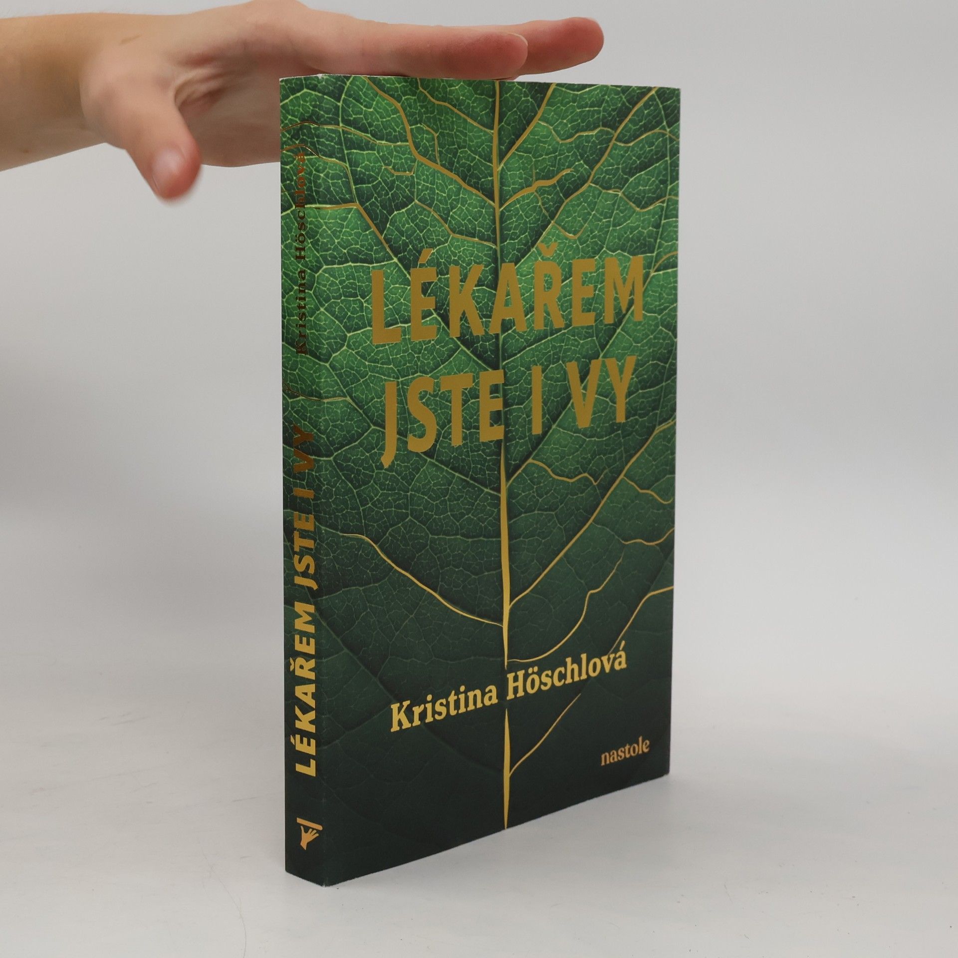 Kristina Höschlová Lékařem jste i vy