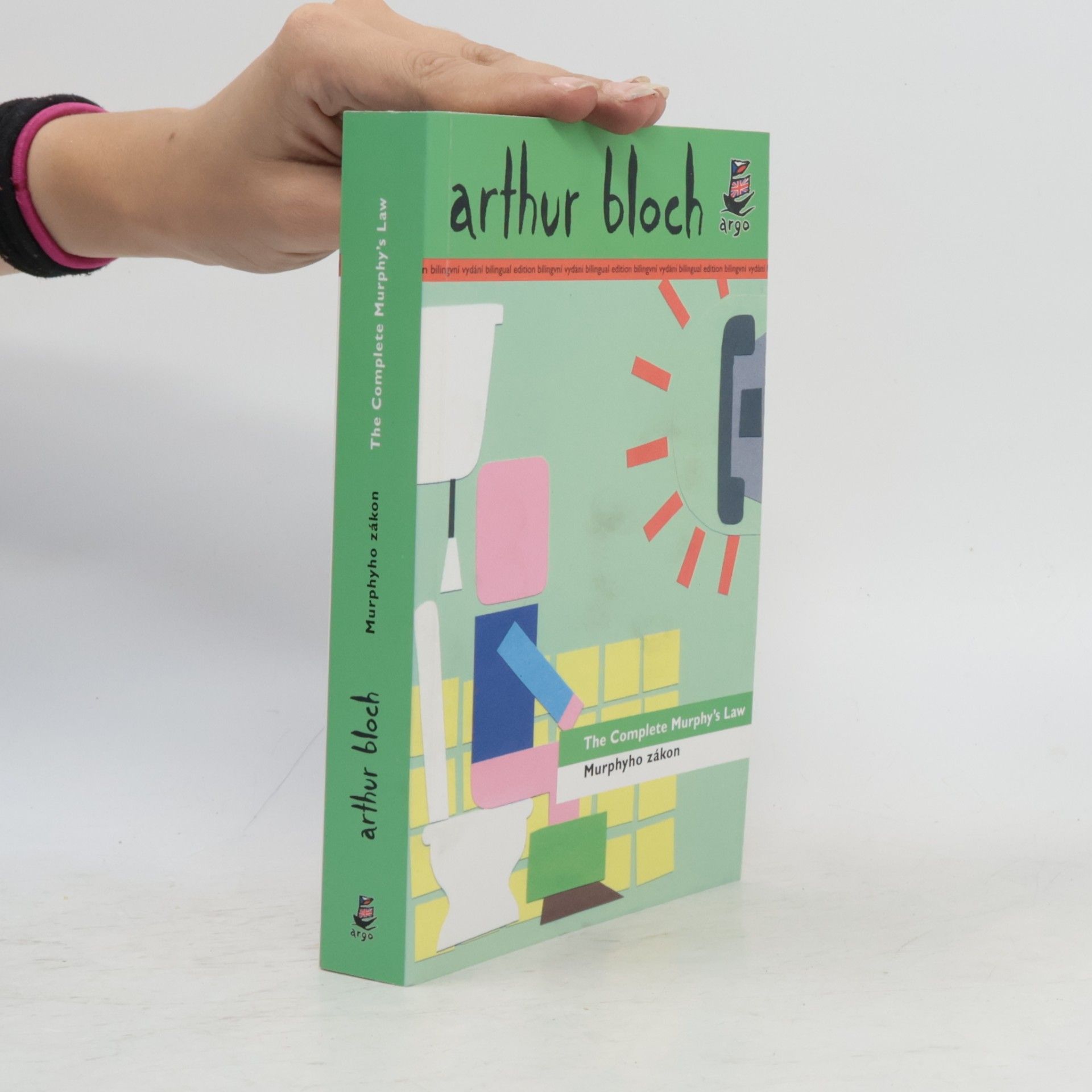 Arthur Bloch The complete Murphy's law. Murphyho zákon