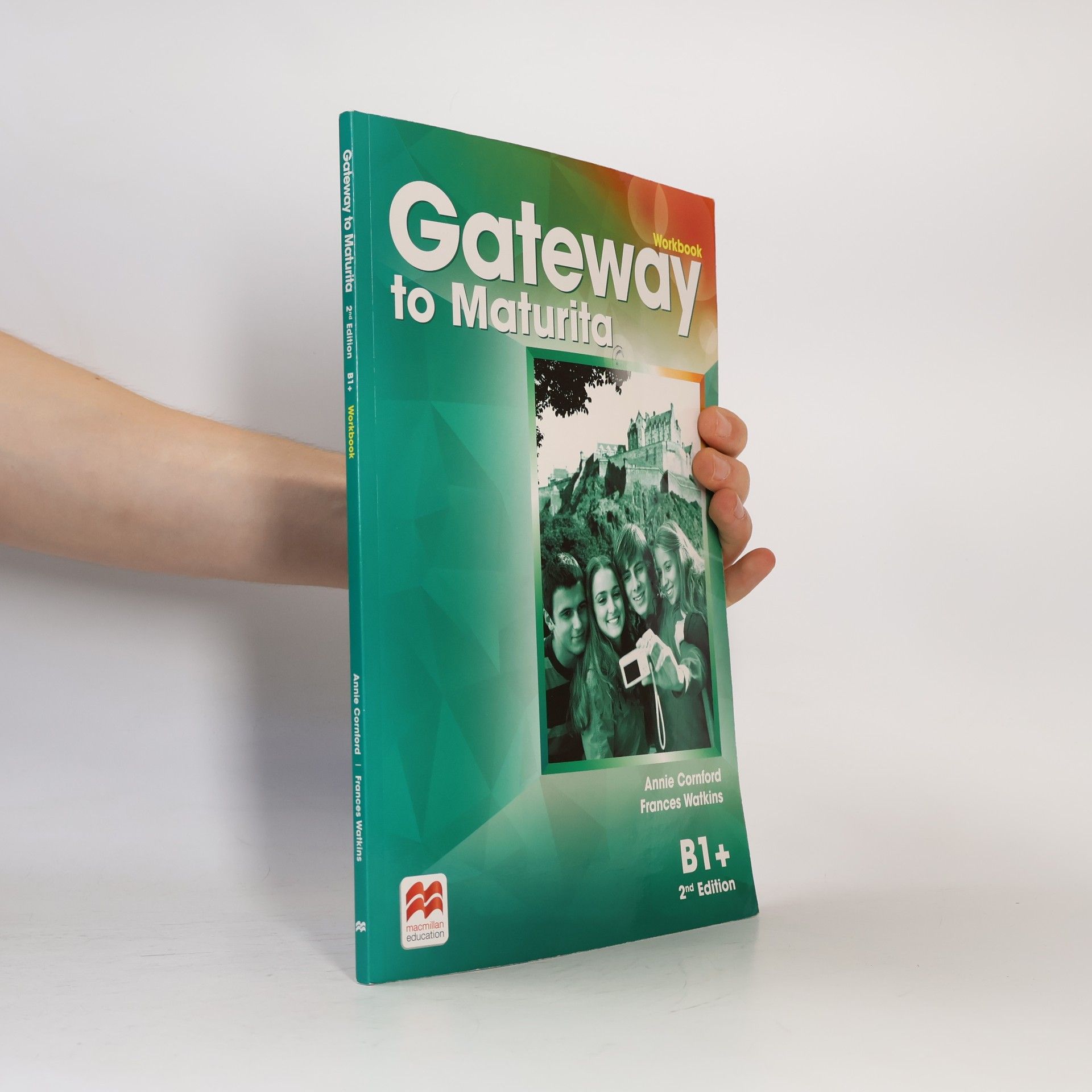 Annie Cornford Gateway to maturita: B1+. Workbook