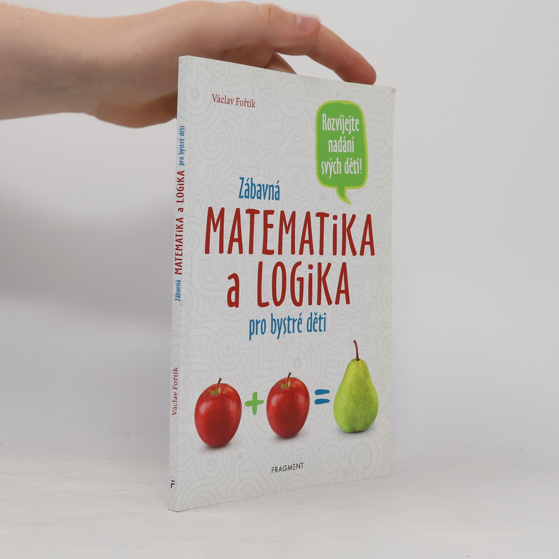 Václav Fořtík Zábavná matematika a logika pro bystré děti