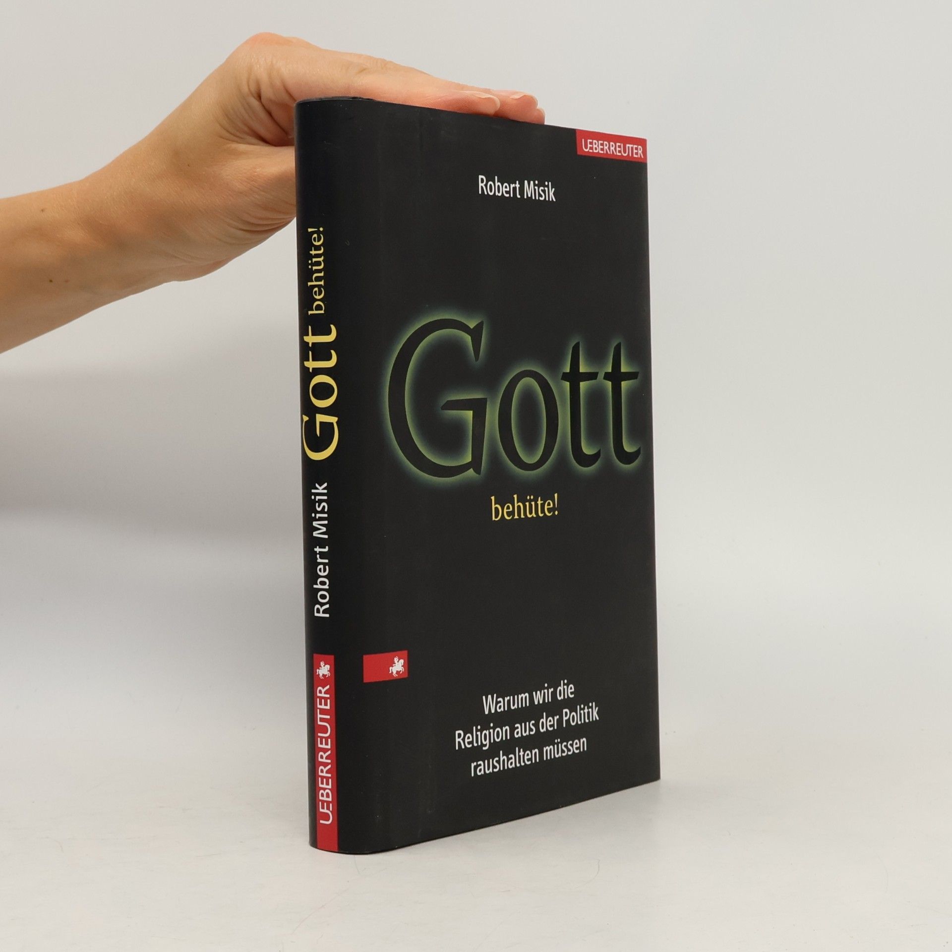Robert Misik Gott behüte!