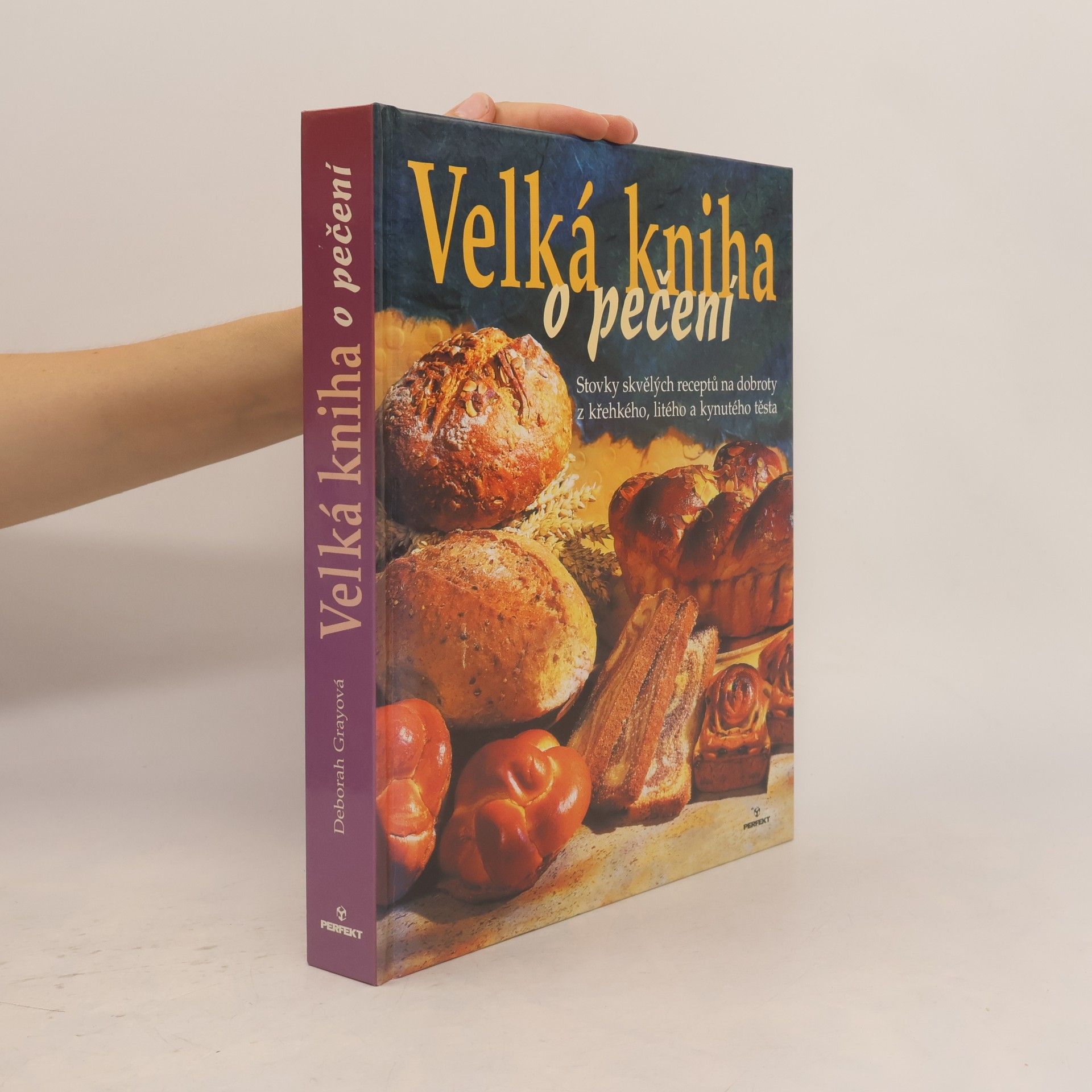 Deborah Gray Velká kniha o pečení