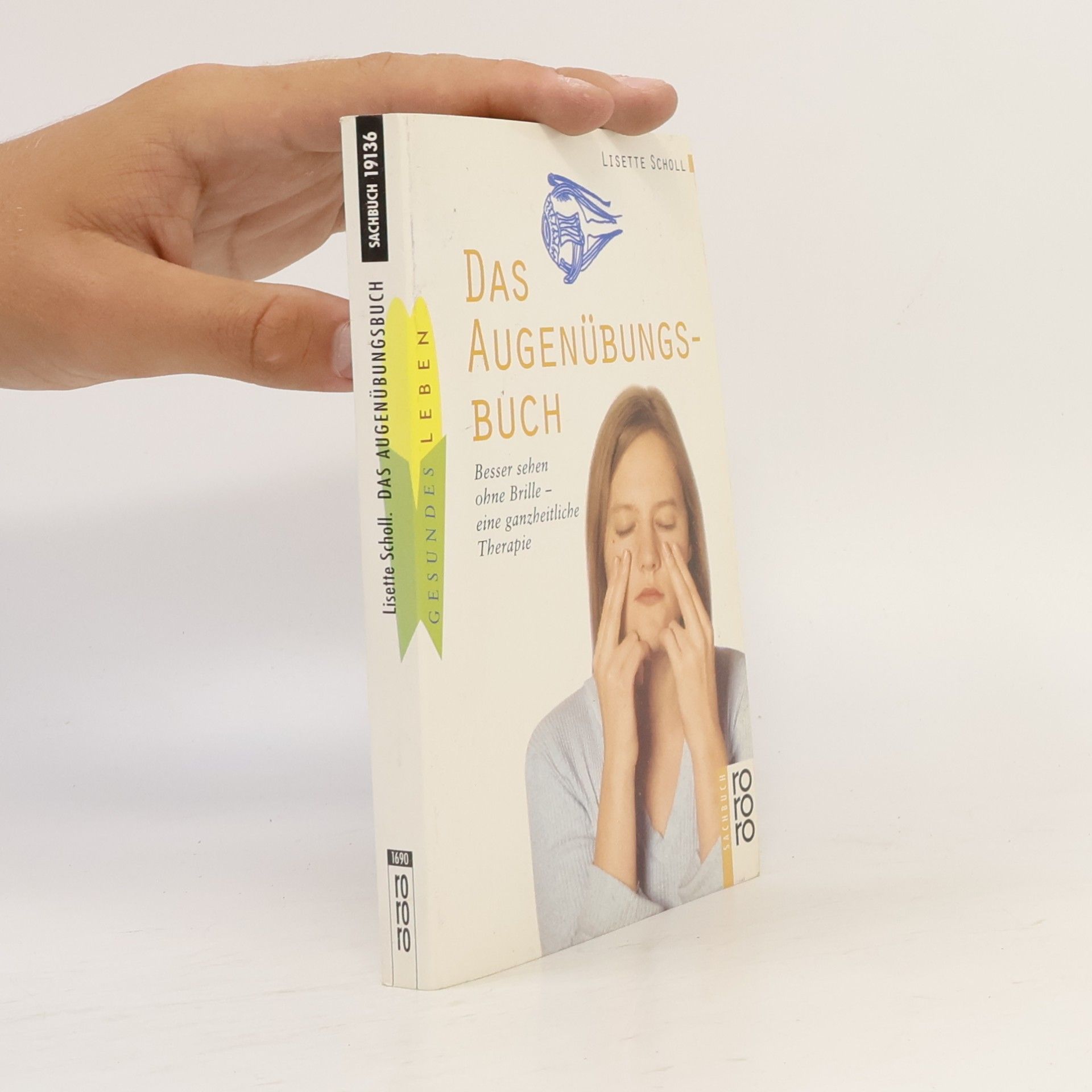Lisette Scholl Das Augenübungsbuch