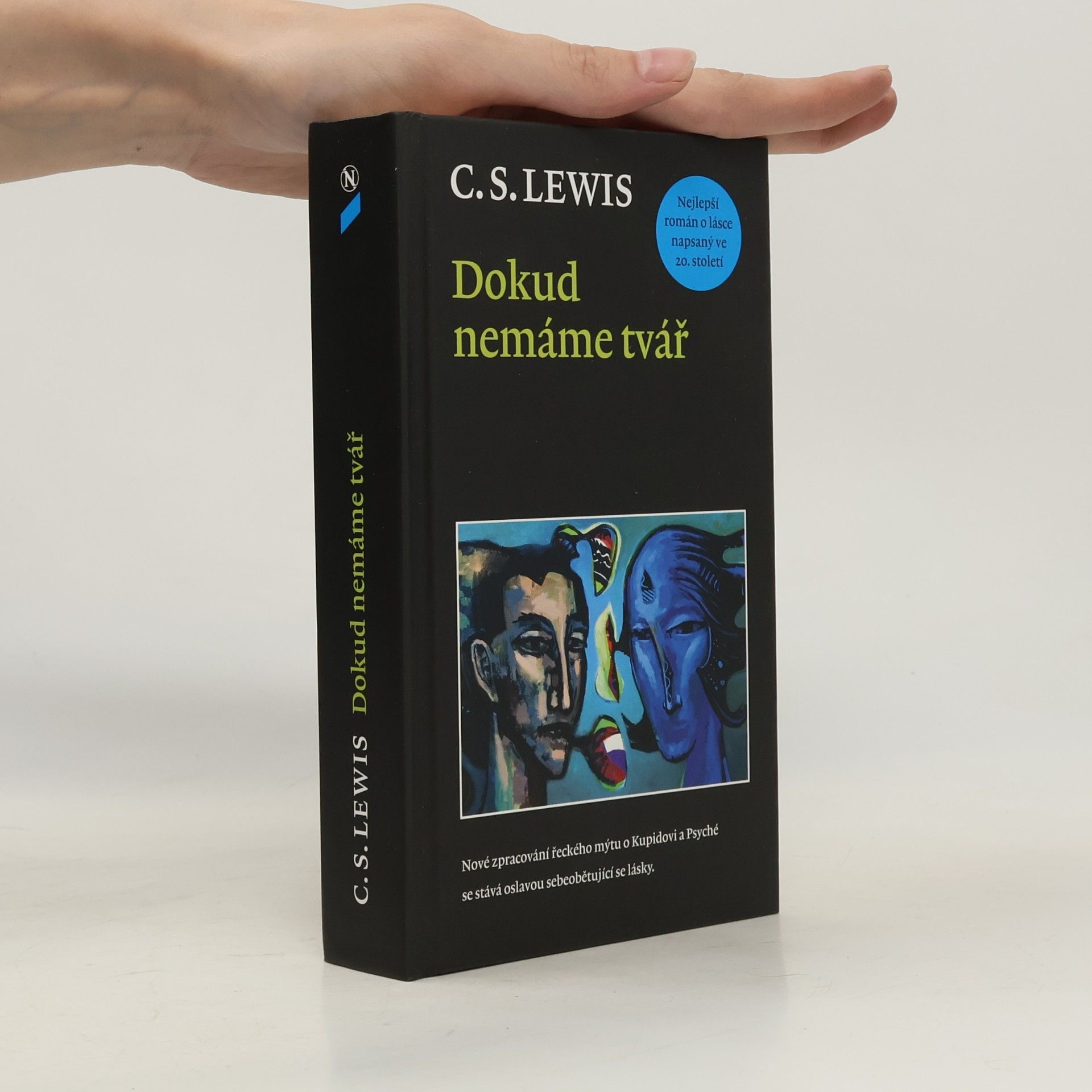 C. S. Lewis Dokud nemáme tvář